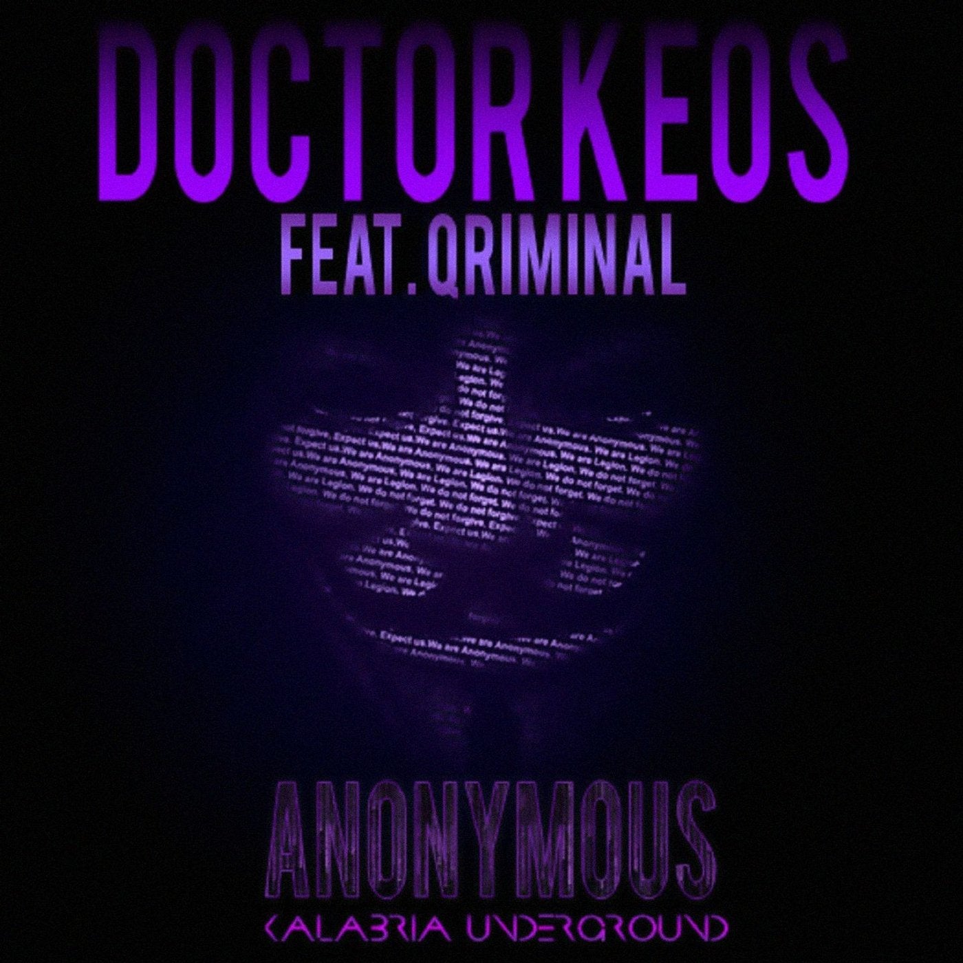 Anonymous (feat. Qriminal) [We Dominate the World]