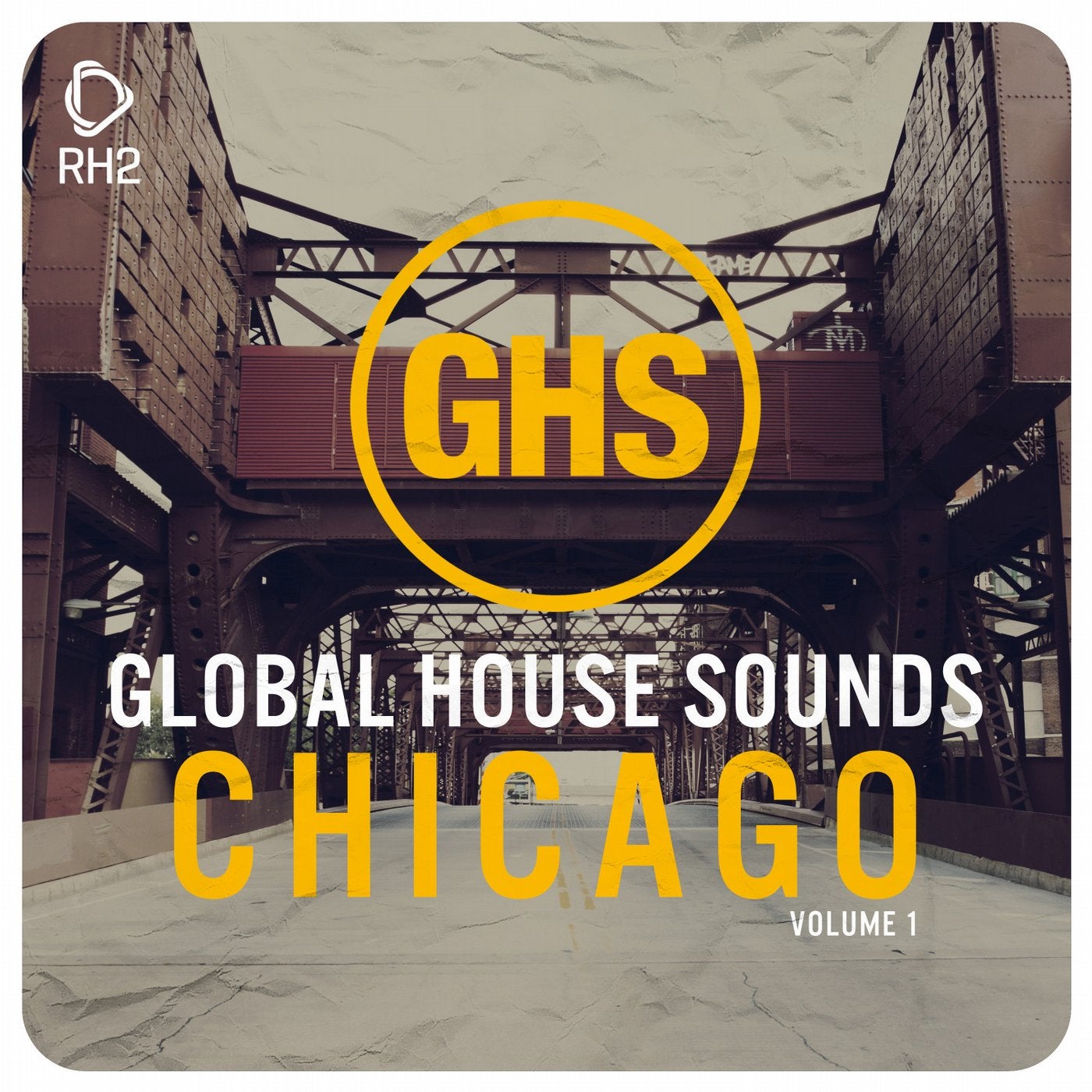 Global House Sounds - Chicago Vol. 1