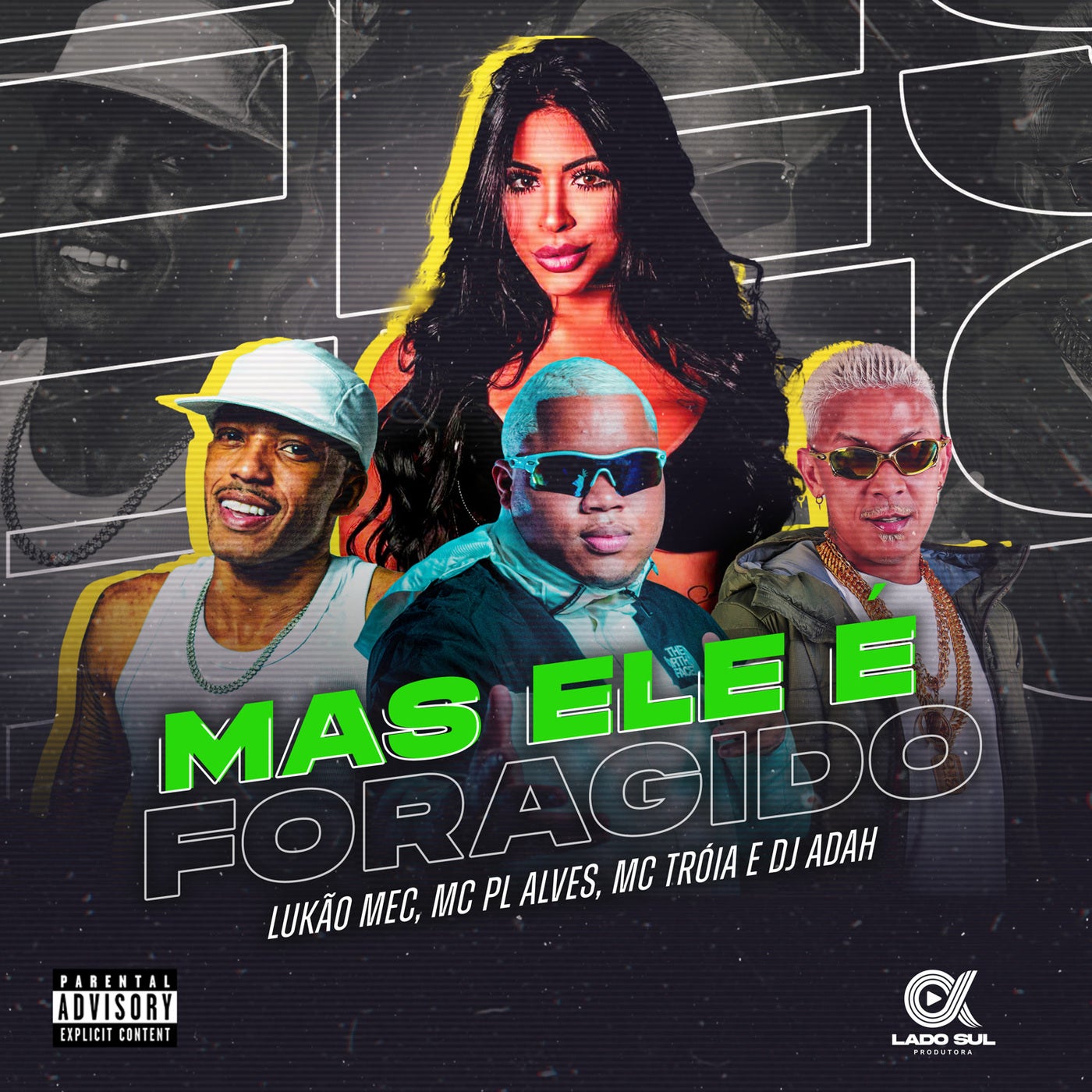 Mas ele é foragido
