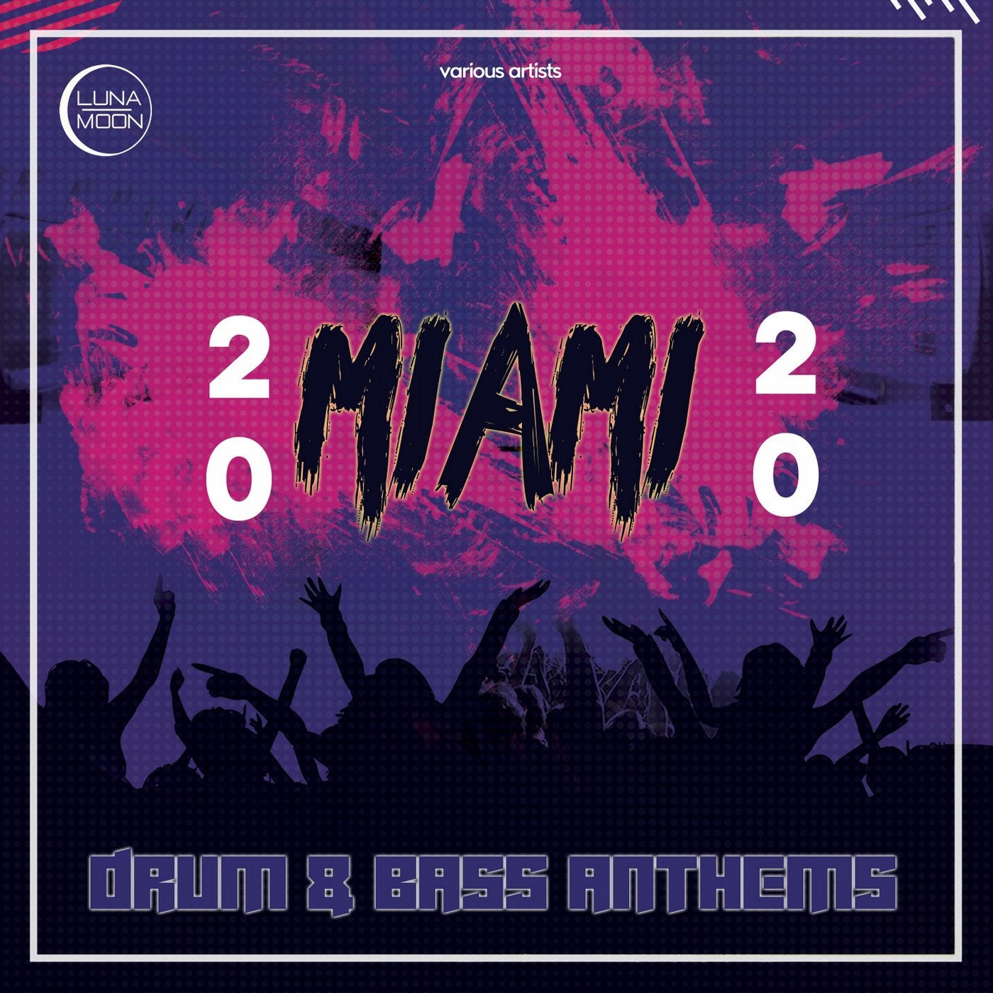 Miami Drum & Bass Anthems 2020