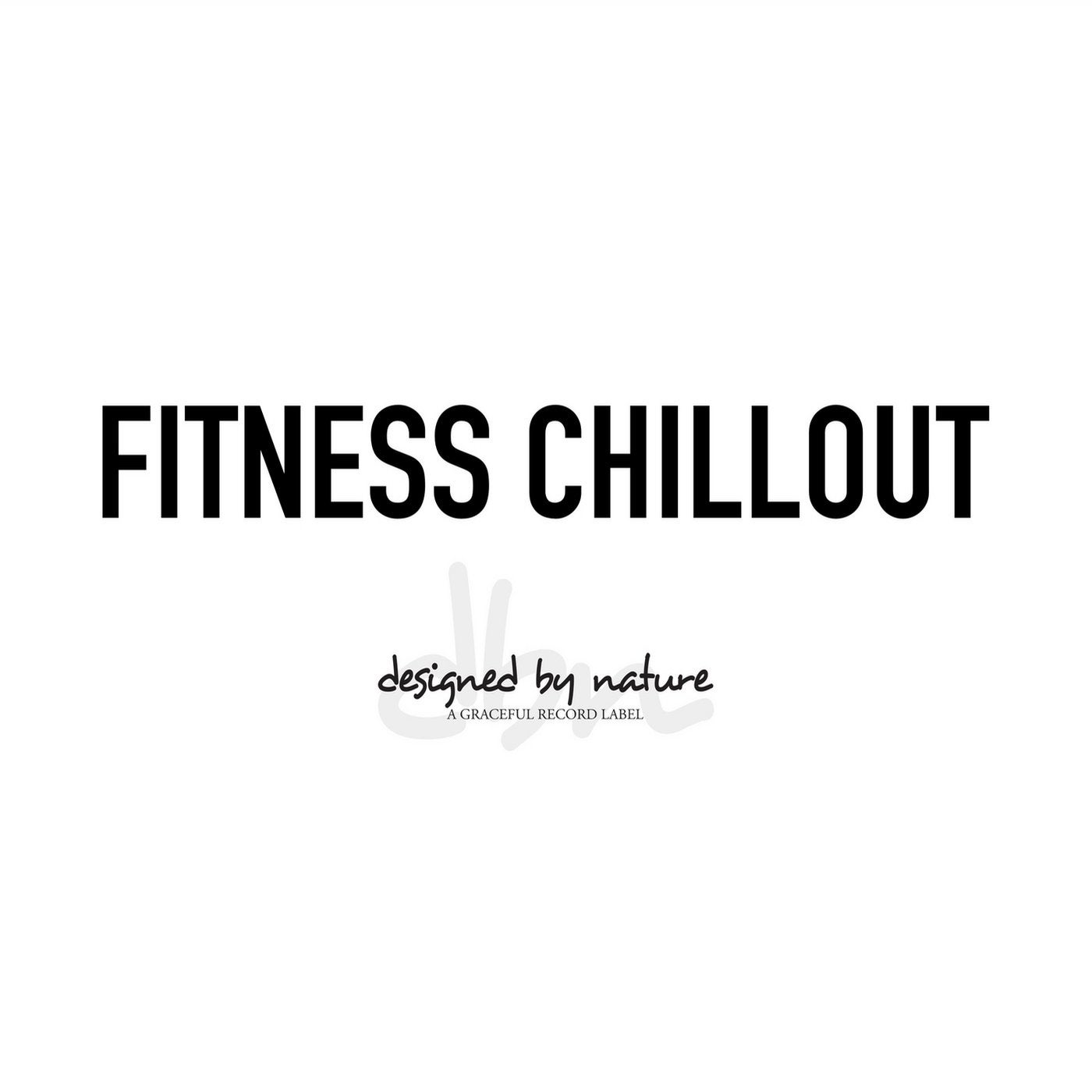 Fitness Chillout