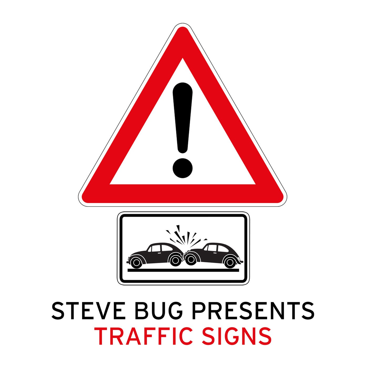Steve Bug presents Traffic Signs