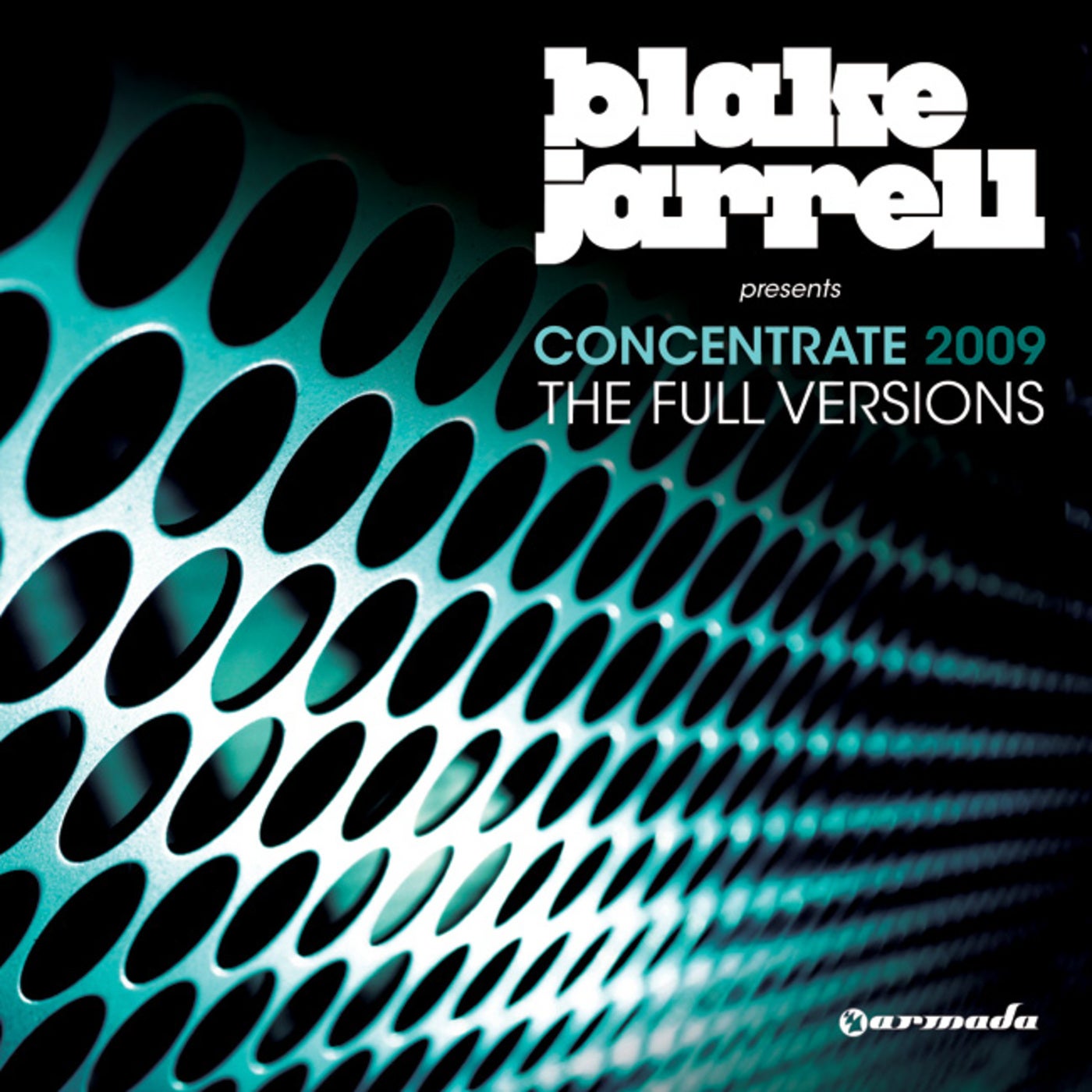 Blake Jarrell presents Concentrate 2009 - The Full Versions