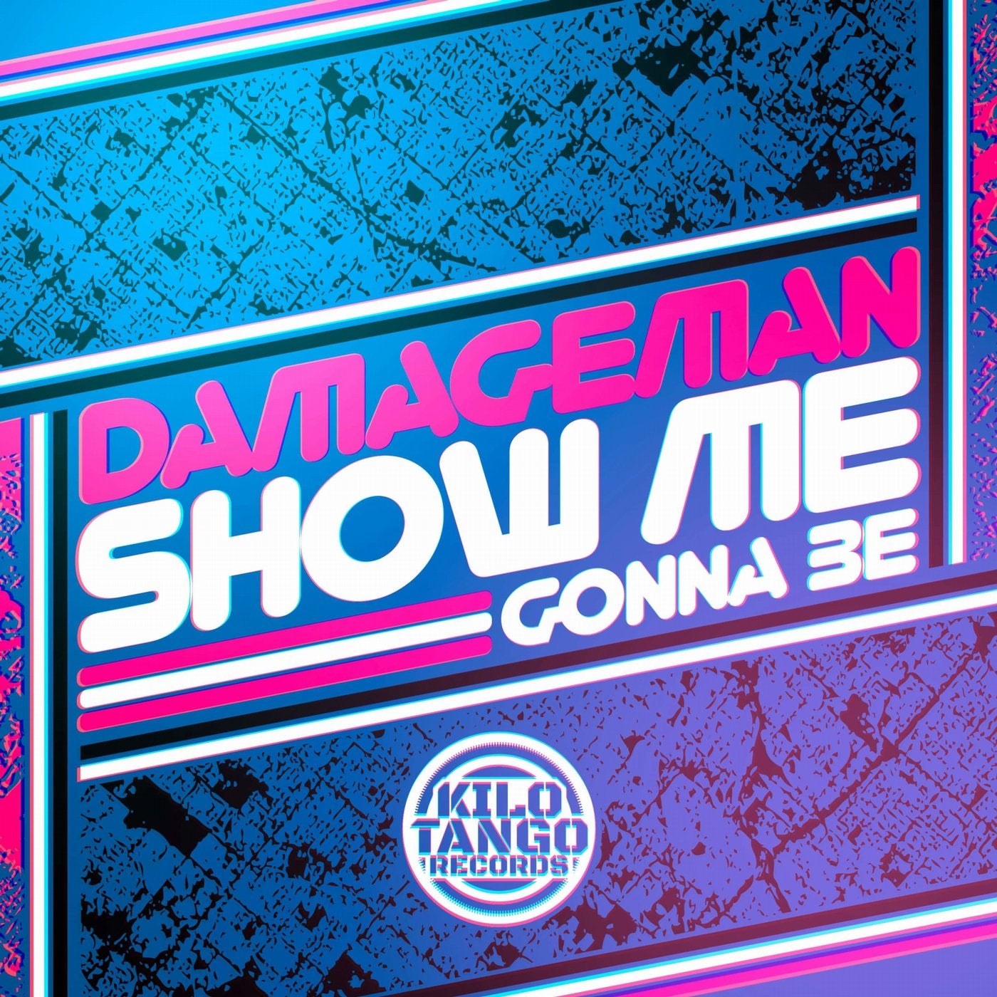 Show Me / Gonna Be