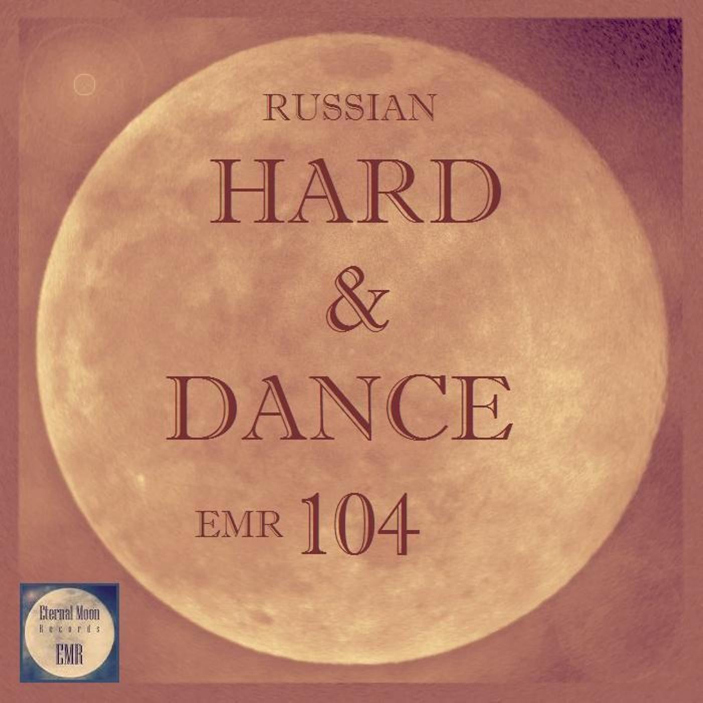 Russian Hard & Dance EMR Vol. 104