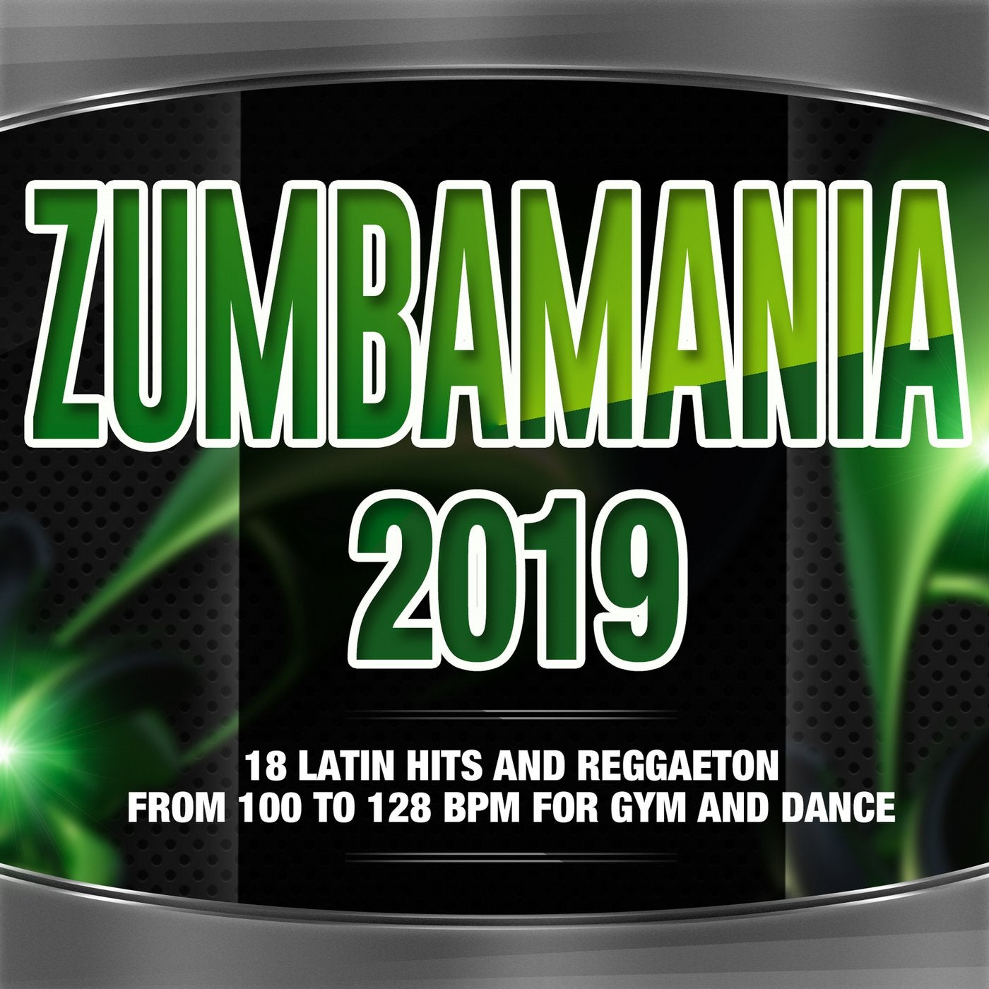 Zumbamania 2019 - Latin Hits And Reggaeton From 100 To 128 BPM For Gym And Dance