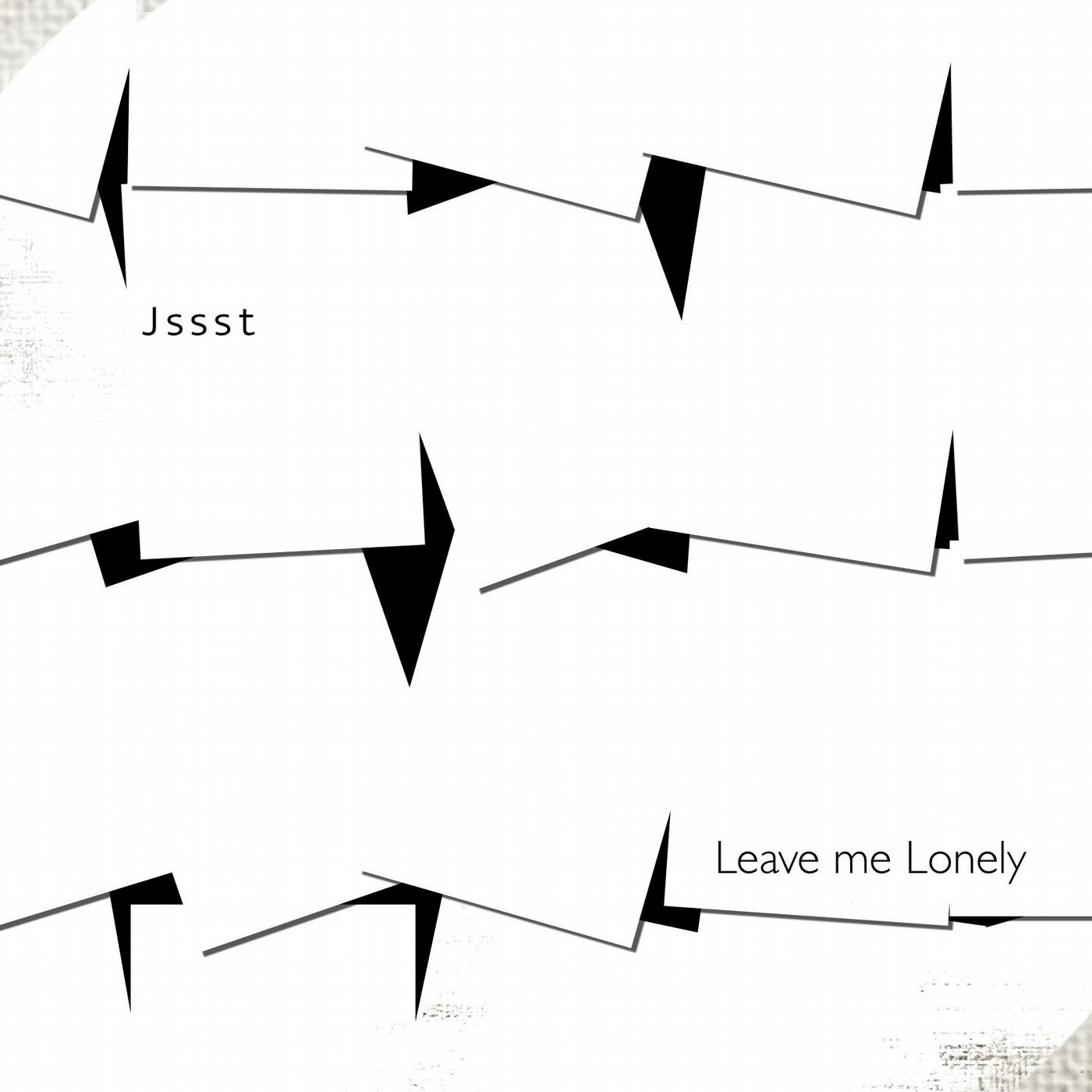 Leave Me Lonely