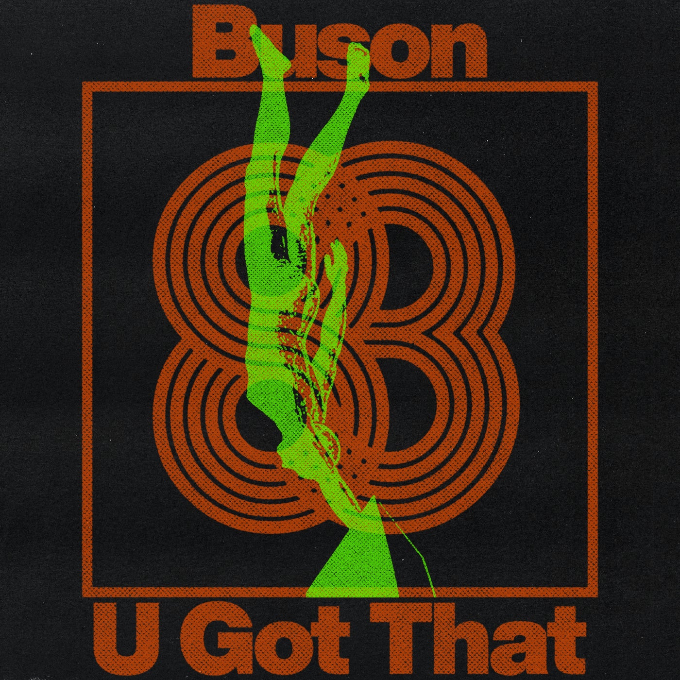 U Got That