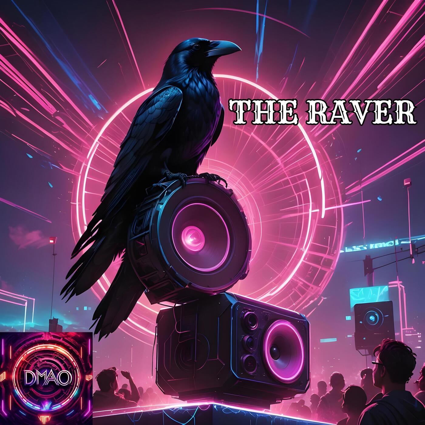 DMAO - The Raver [DistroKid] | Music & Downloads on Beatport