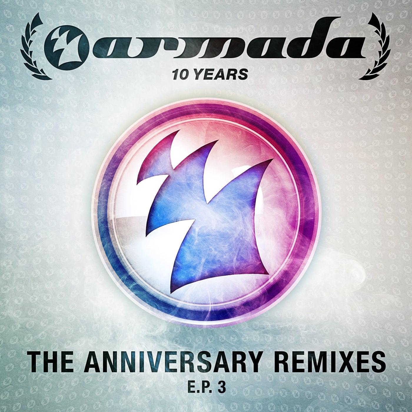 10 Years Armada (The Anniversary Remixes) E.P. 3