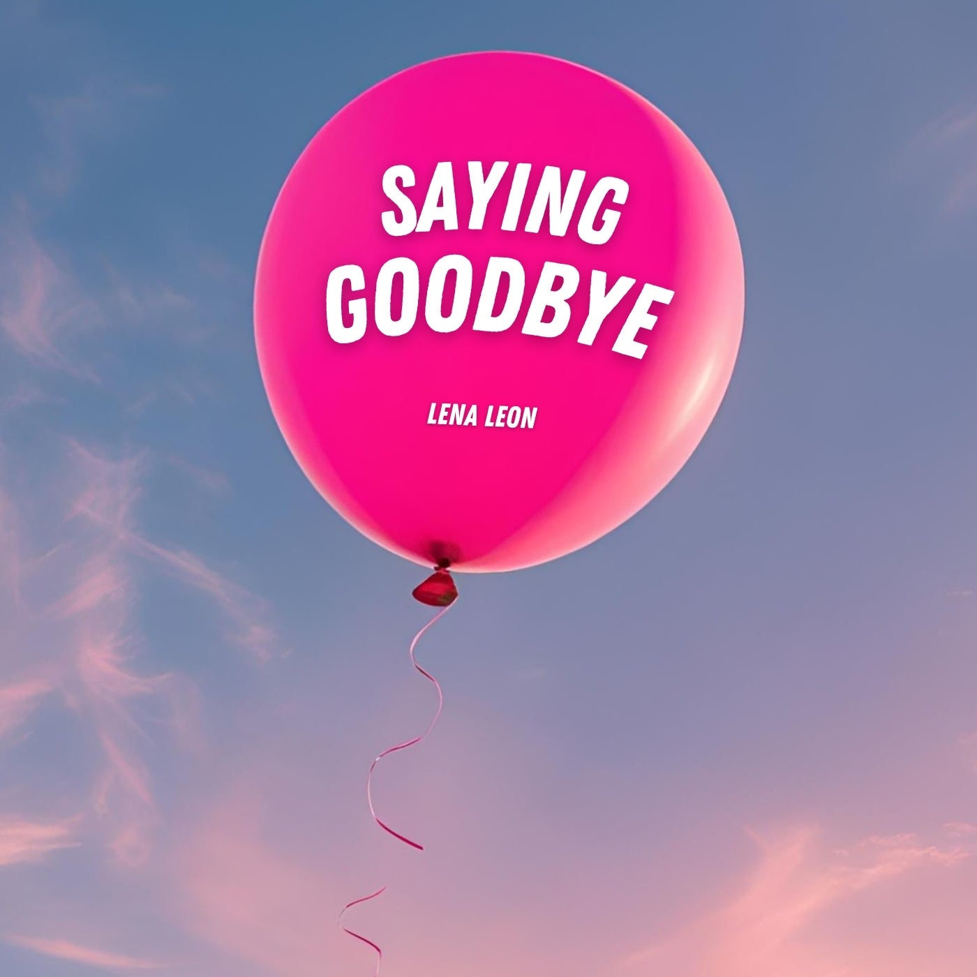Saying Goodbye