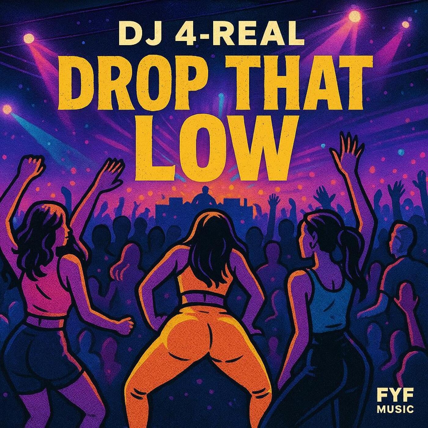 DROP THAT LOW