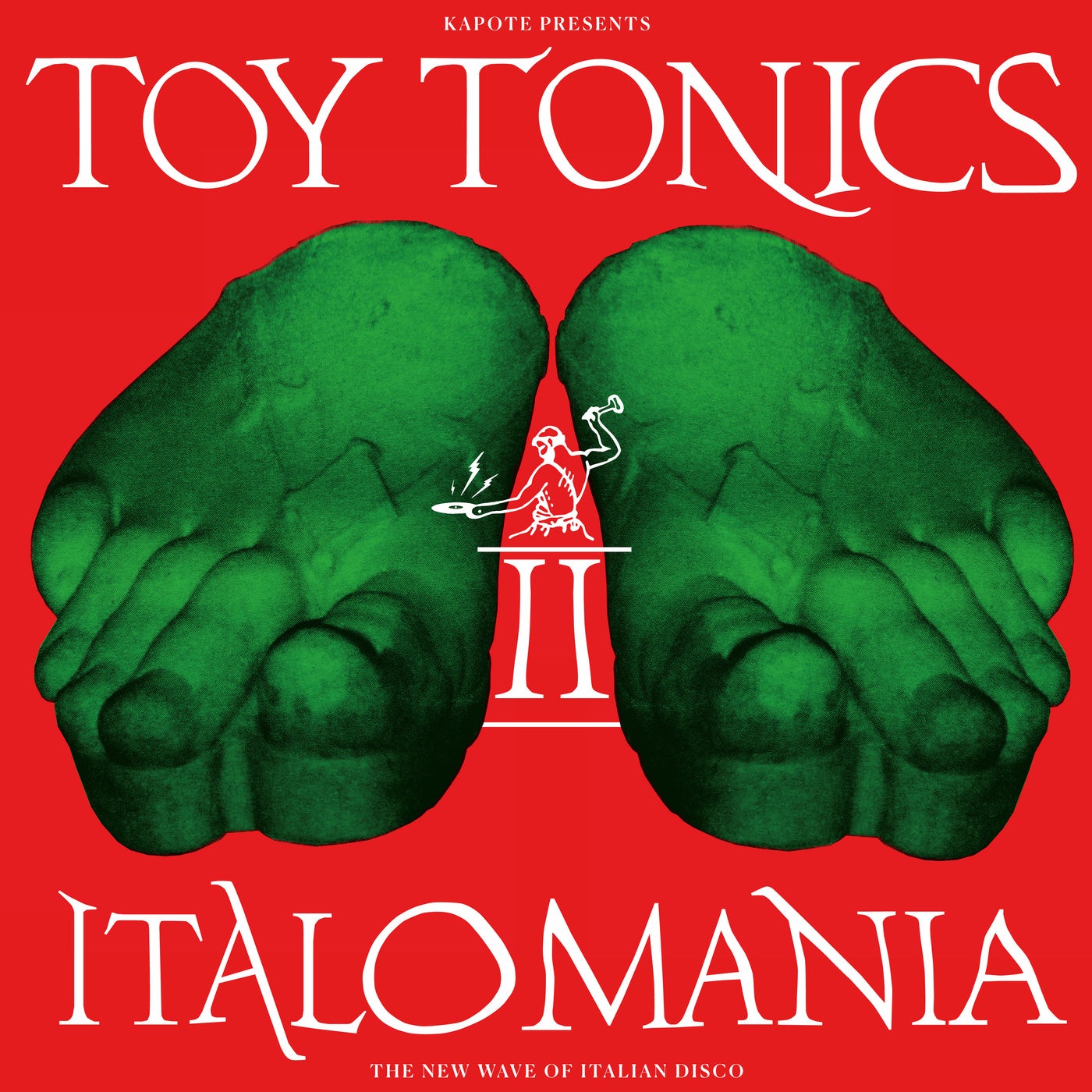 Various Artists –  Kapote presents Italomania Vol. 2 [Toy Tonics]