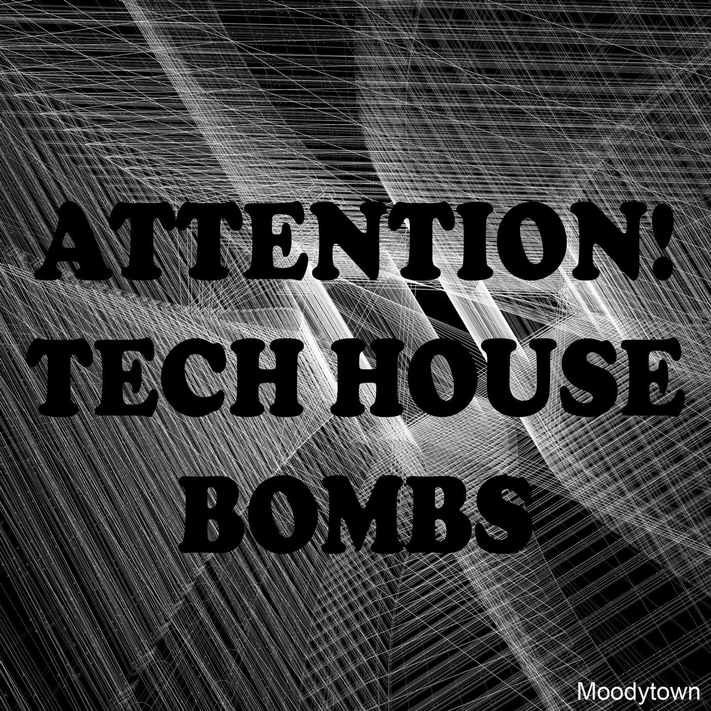 Attention! Tech House Bombs