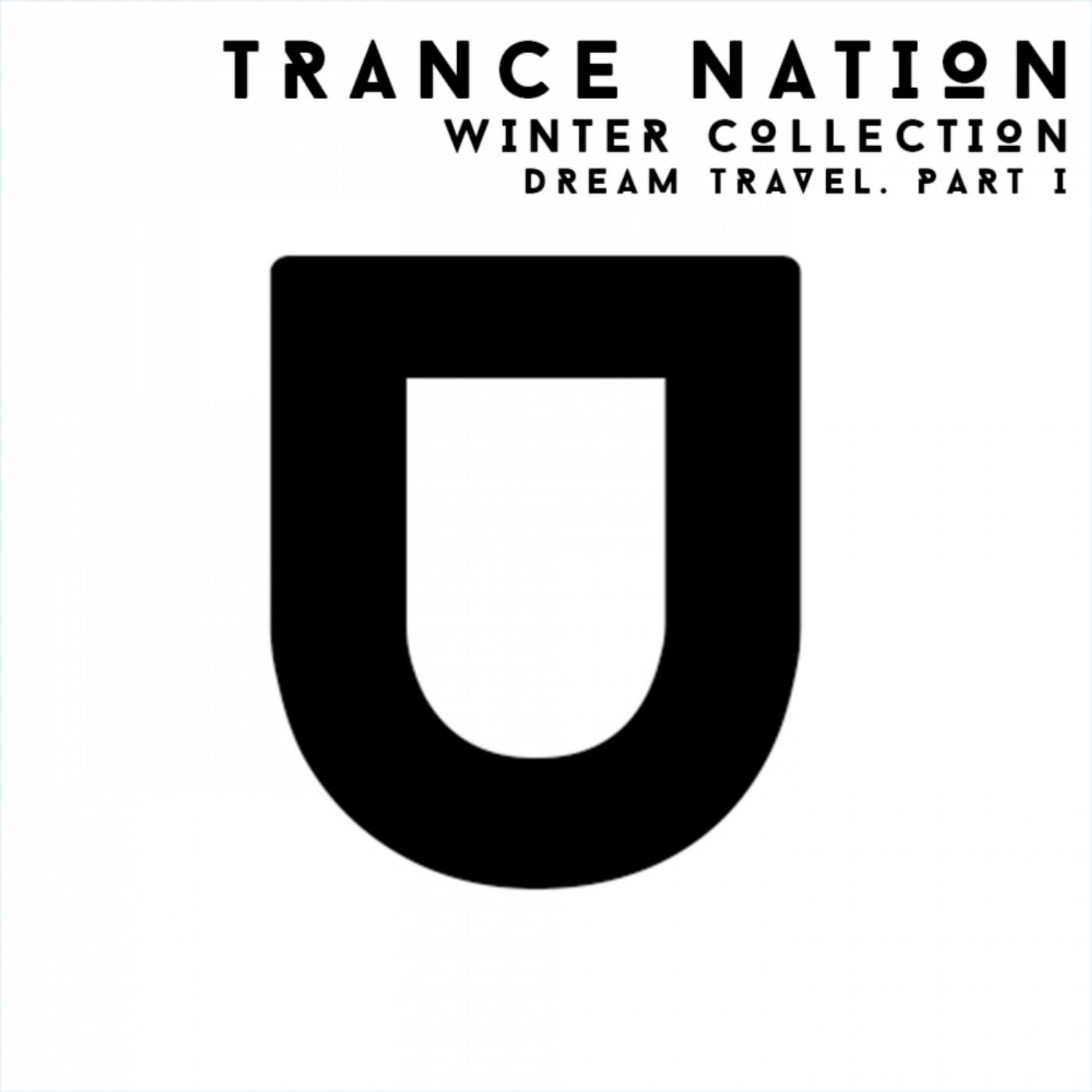 Trance Nation. Winter Collection. Dream Travel, Pt. 1