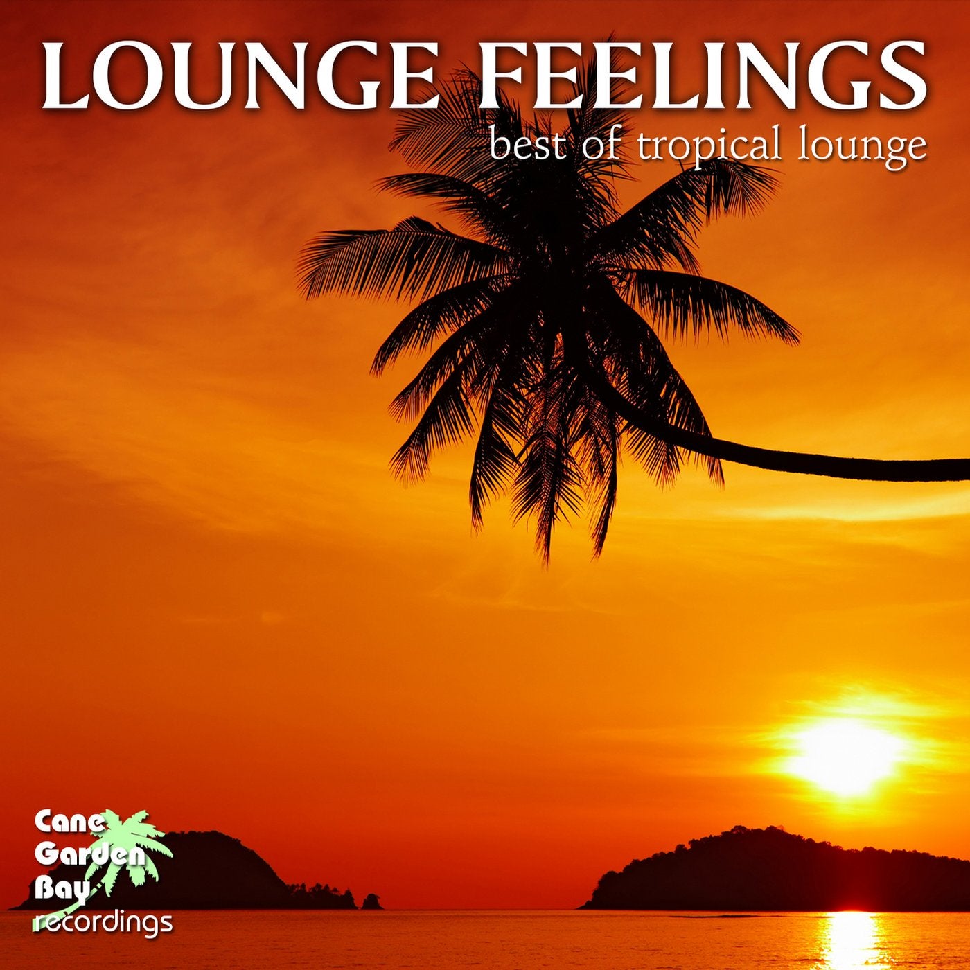 Lounge Feelings - Best of Tropical Lounge