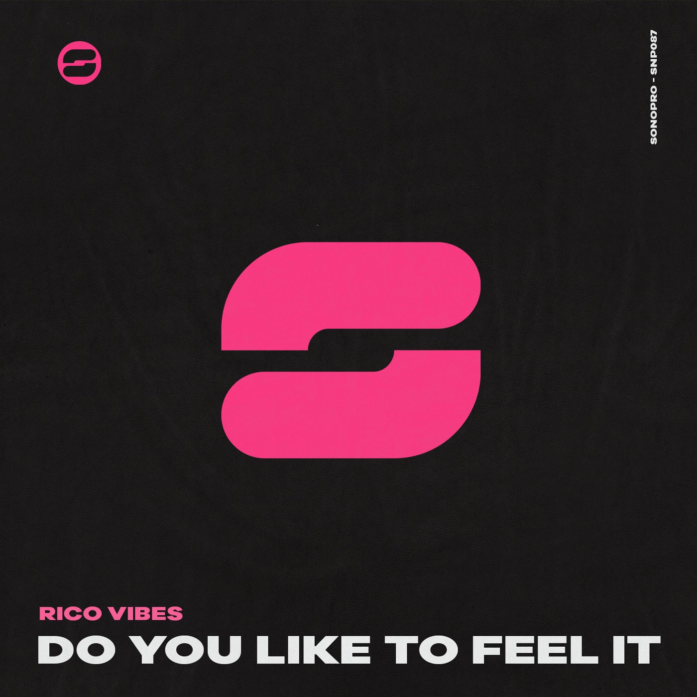 Do You Like To Feel It