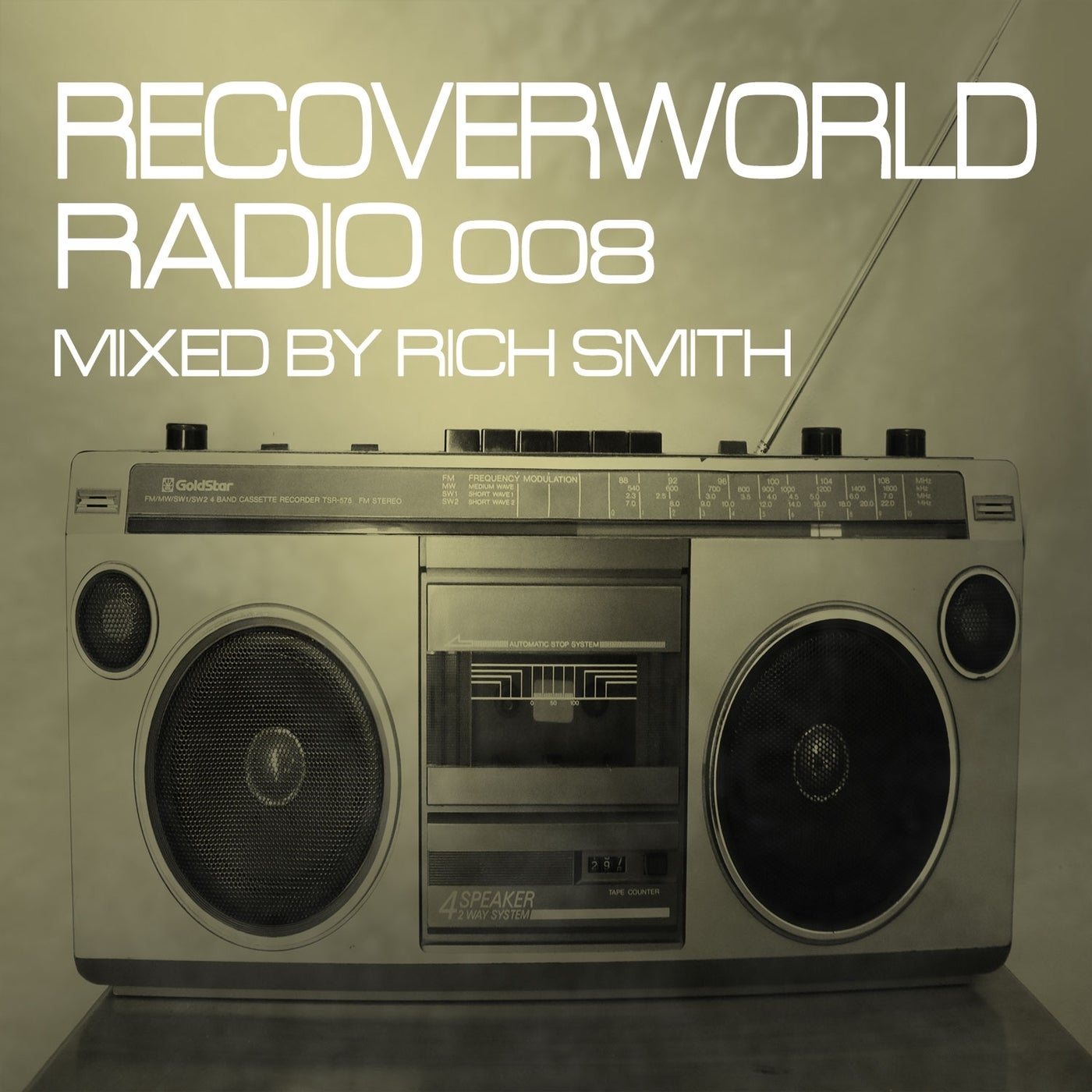 Recoverworld Radio 008 (Mixed by Rich Smith)