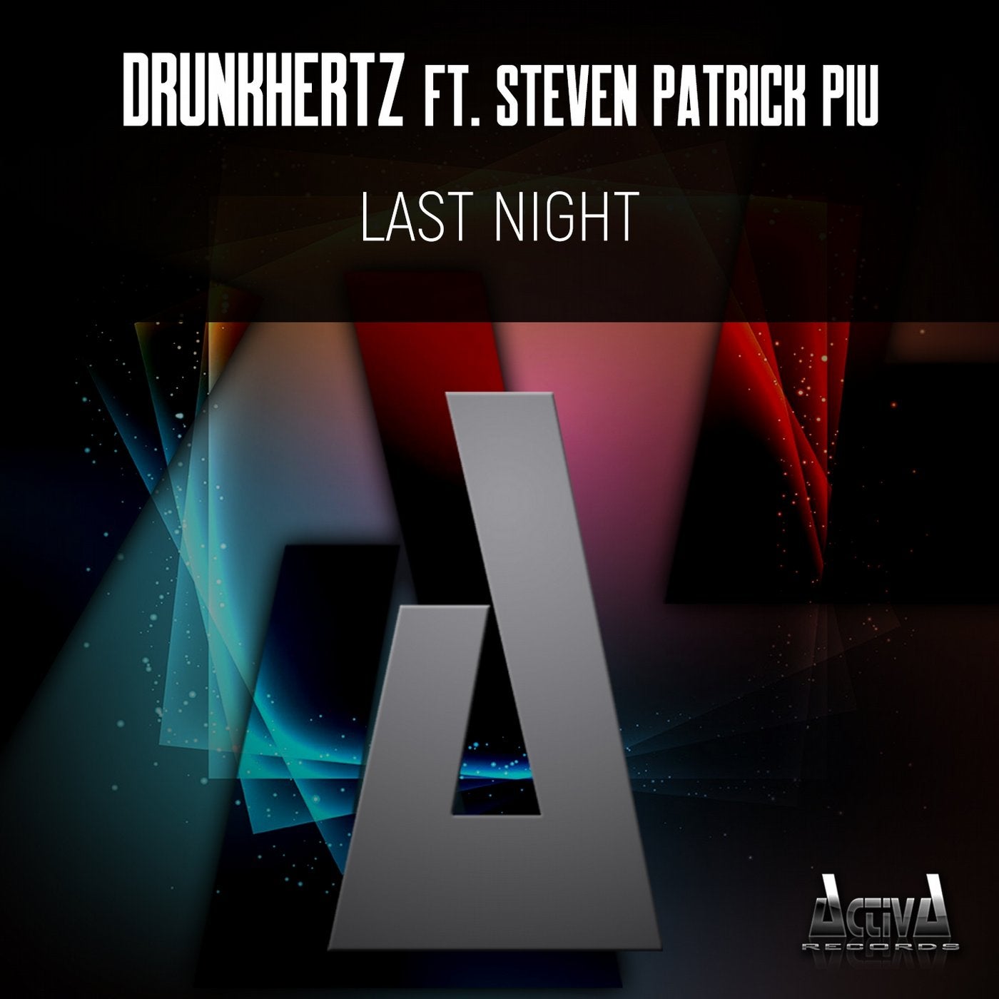 Last Night (feat. Steven Patrick Piu)