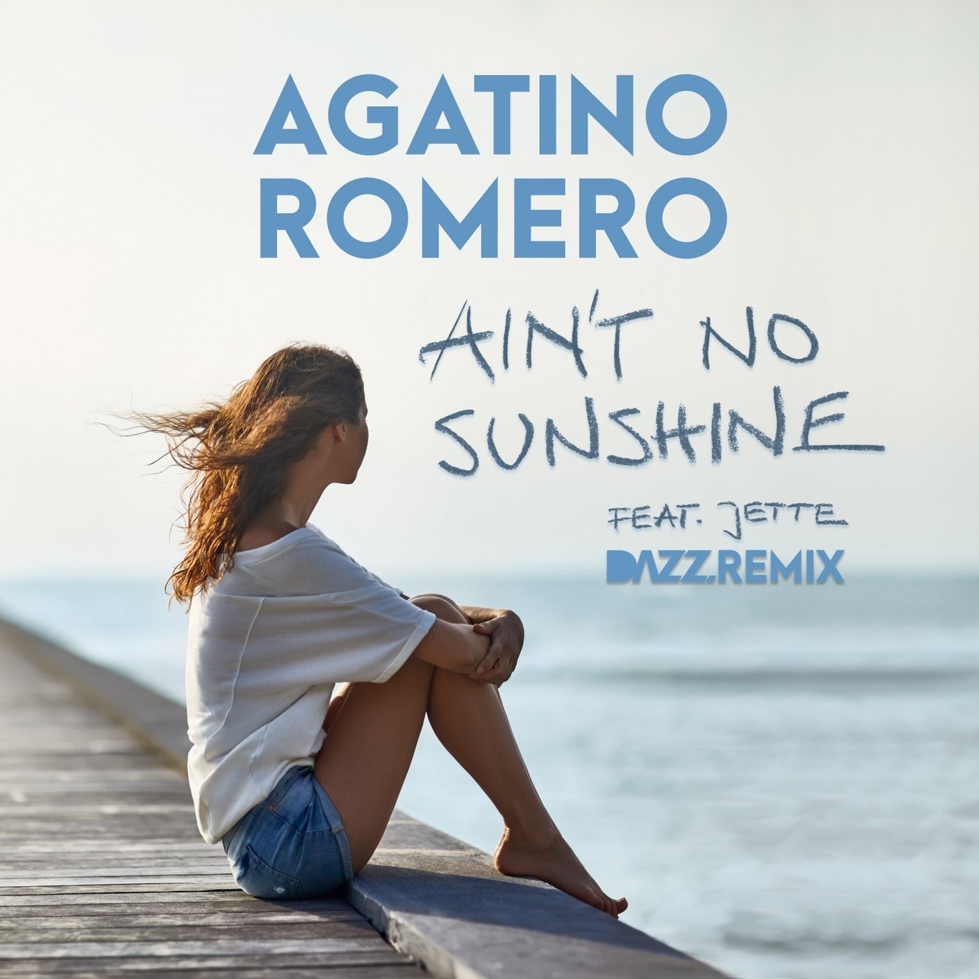 Ain't No Sunshine (feat. Jette) (feat. Jette) [DAZZ Remix]