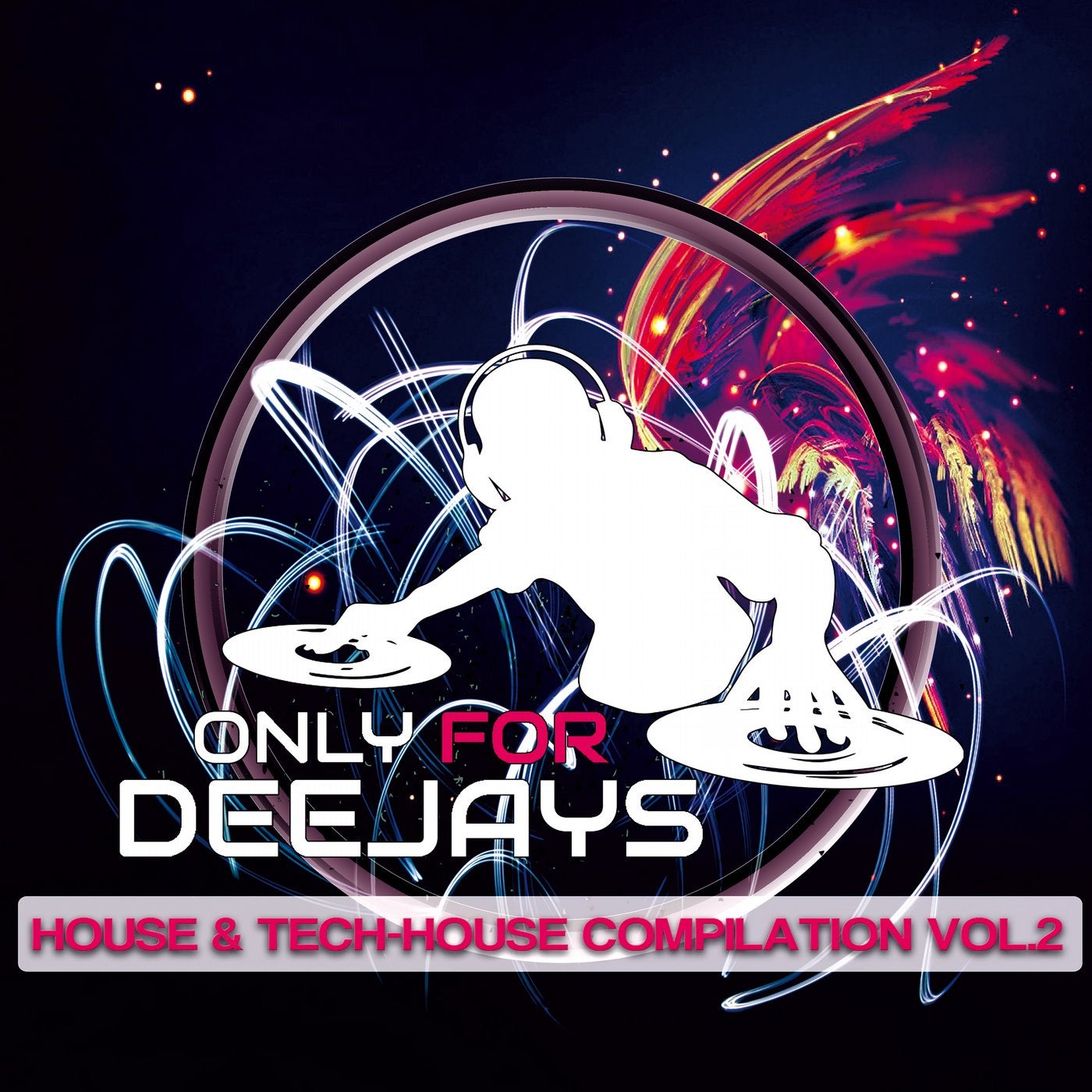 Only For Deejays House & Tech House Vol.2