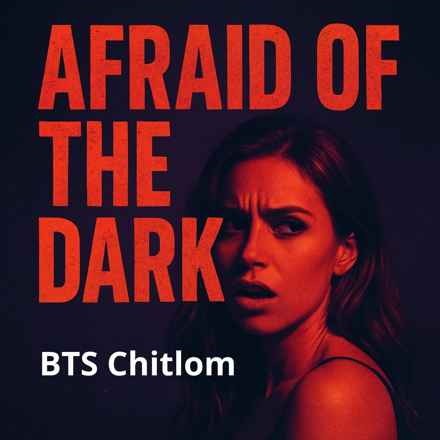 Afraid of the Dark