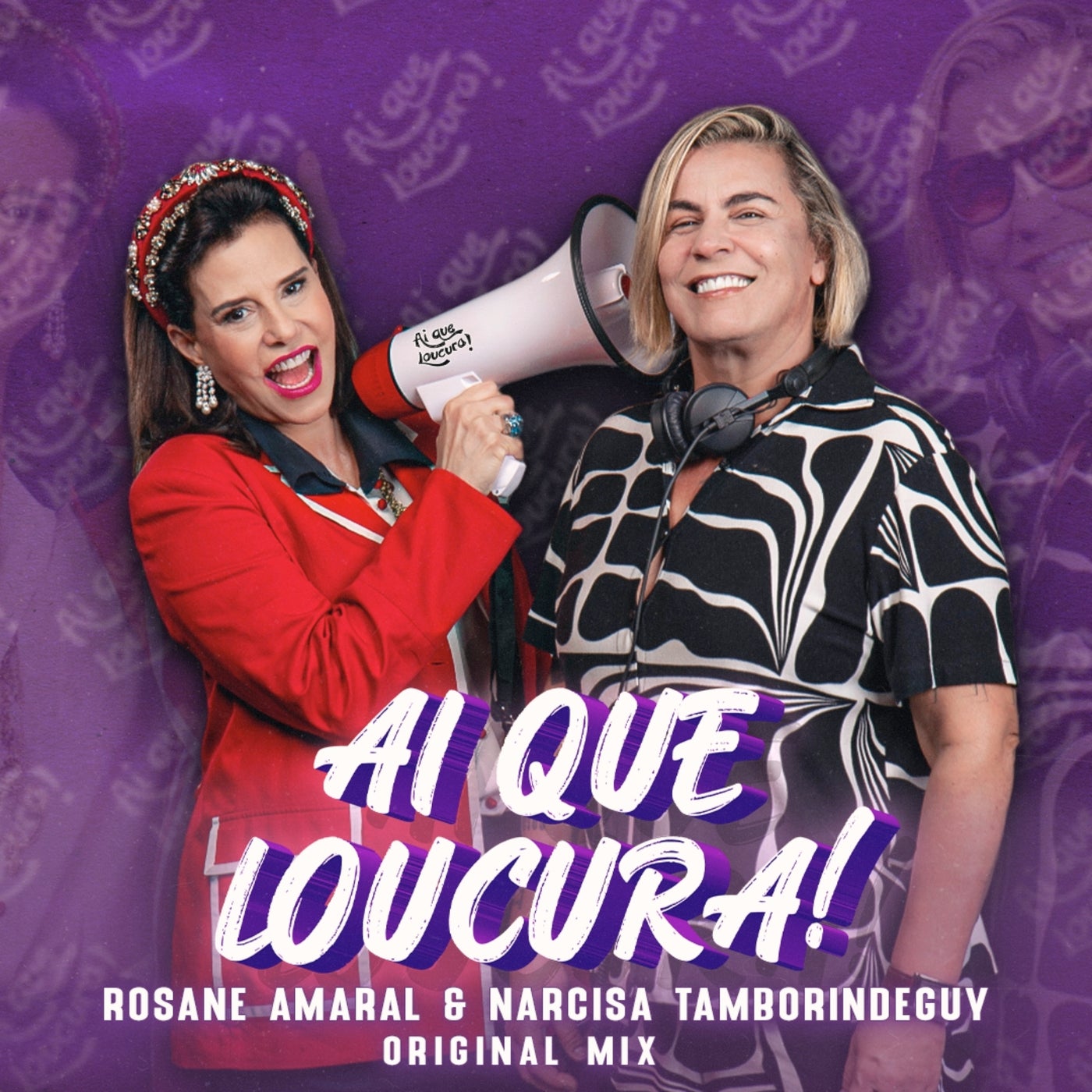 Rosane Amaral, Narcisa Tamborindeguy - Ai Que Loucura (feat. Narcisa