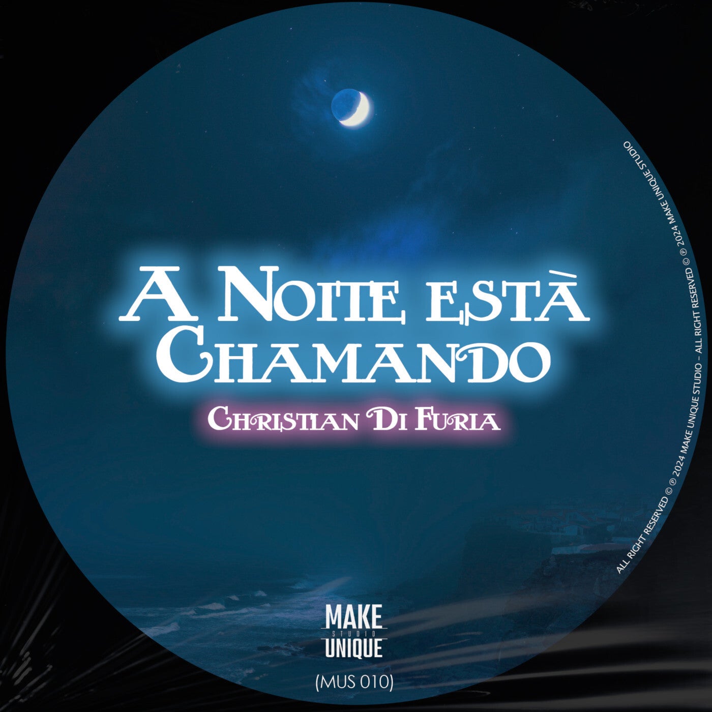 Christian Di Furia –  A Noite està Chamando [Make Unique Studio]