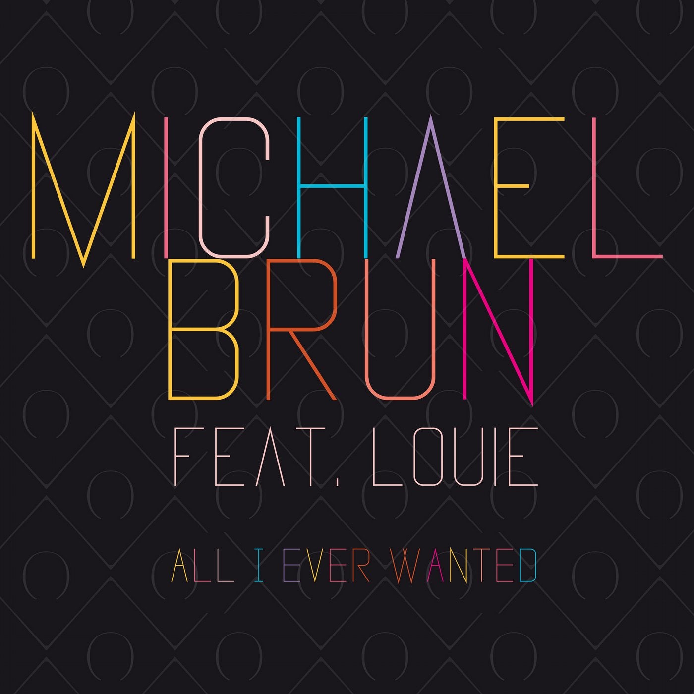 All I Ever Wanted feat. Louie
