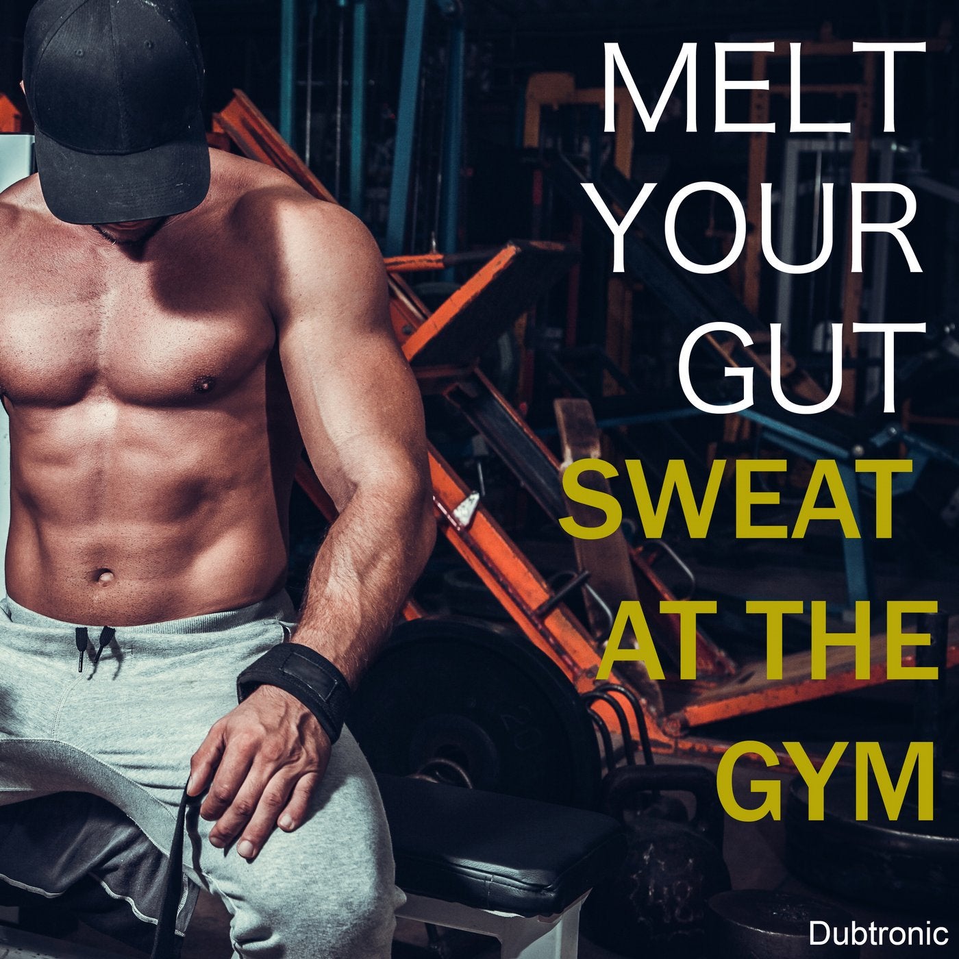 Melt Your Gut Sweat at the Gym