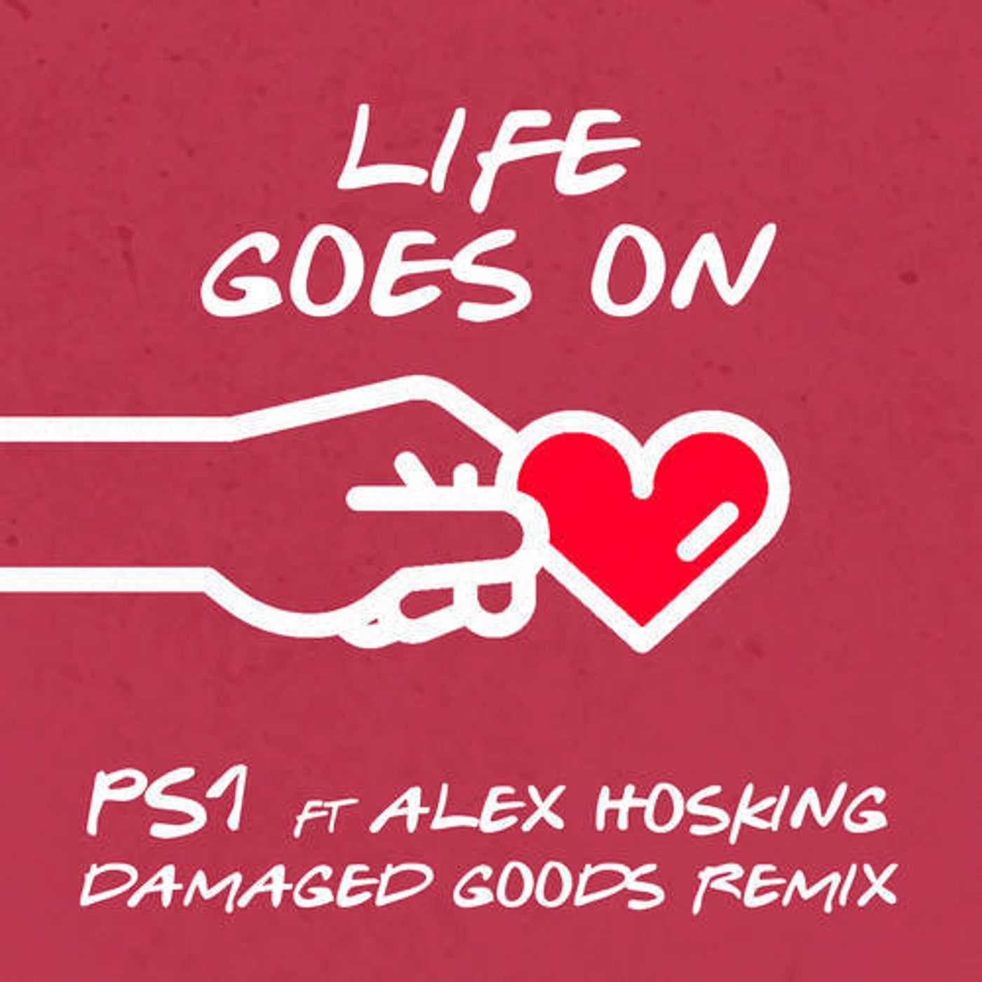 Life Goes On (Damaged Goods Remix - Extended Mix)