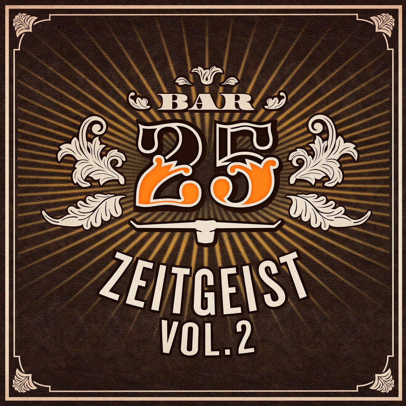 Bar25 - Zeitgeist, Vol. 2