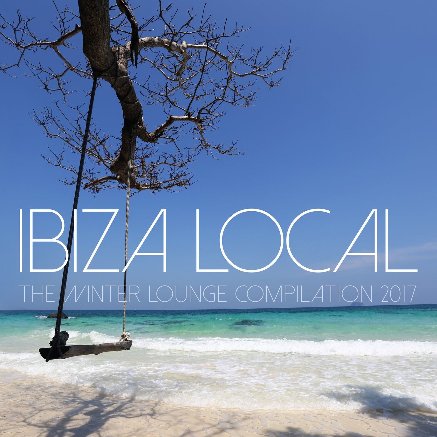 Ibiza Local: The Winter Lounge Compilation 2017