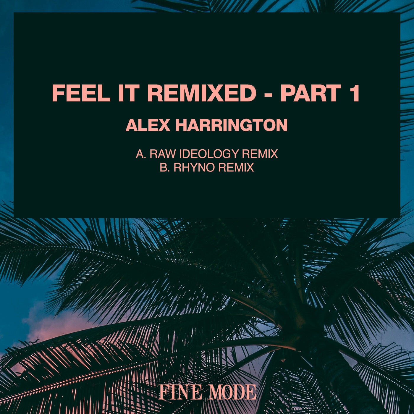 Feel It Remixed - Part 1