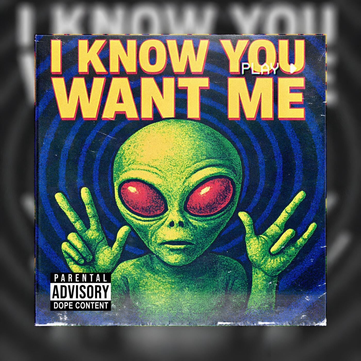 I Know You Want Me