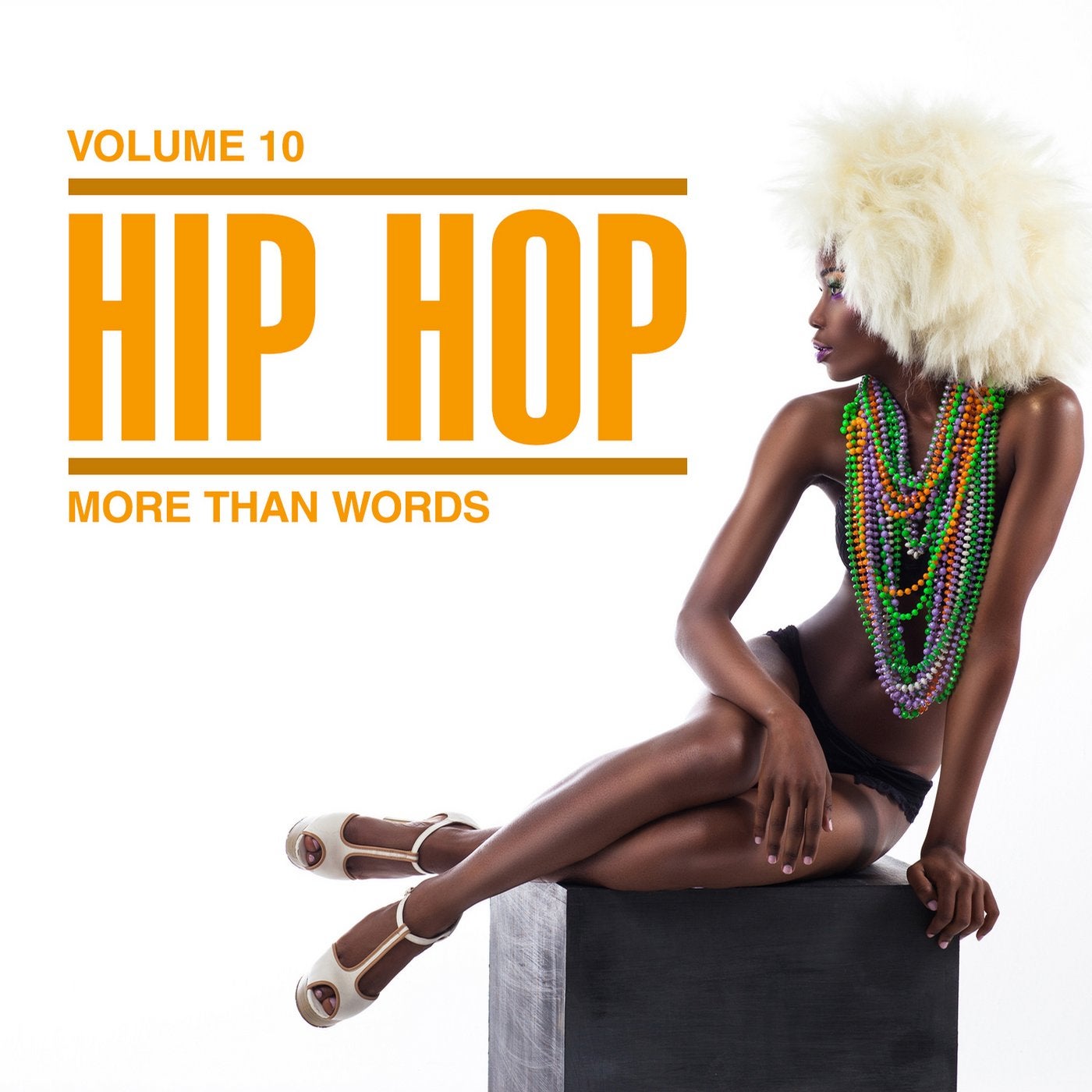 Hip Hop: More Than Words, Vol. 10