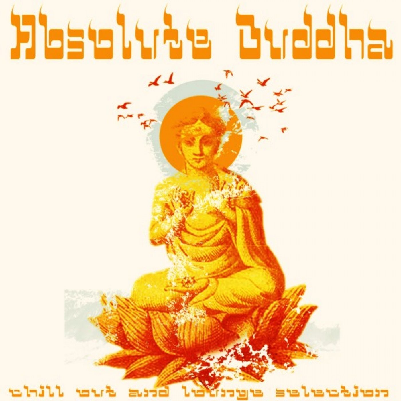 Absolute Buddha (Chillout and Lounge Selection)