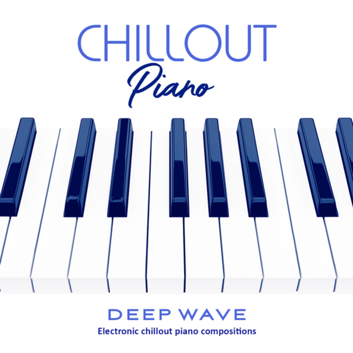 Chillout Piano: Electronic Chillout Piano Compositions