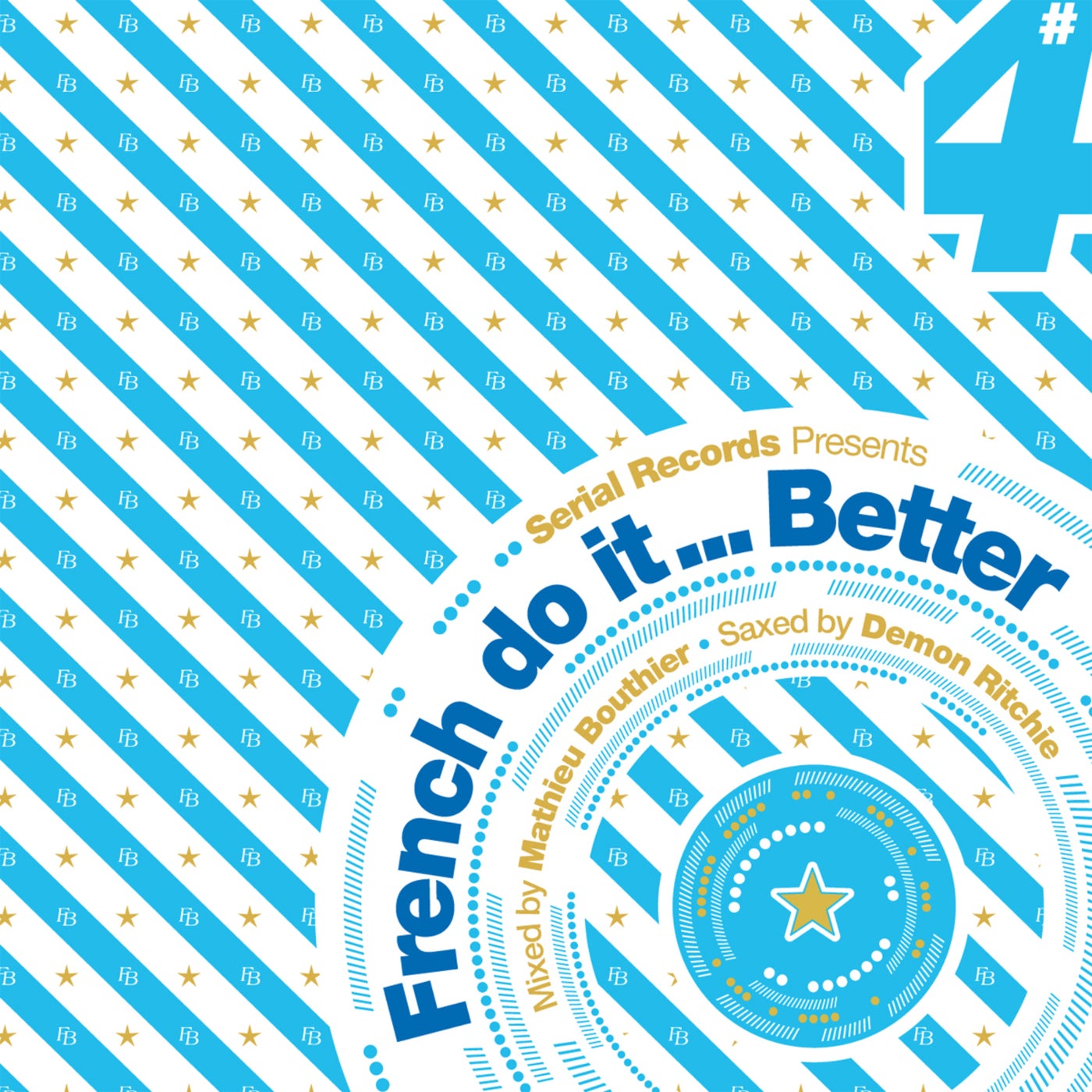 French Do It Better (Vol. 4 Mixed by Mathieu Bouthier)