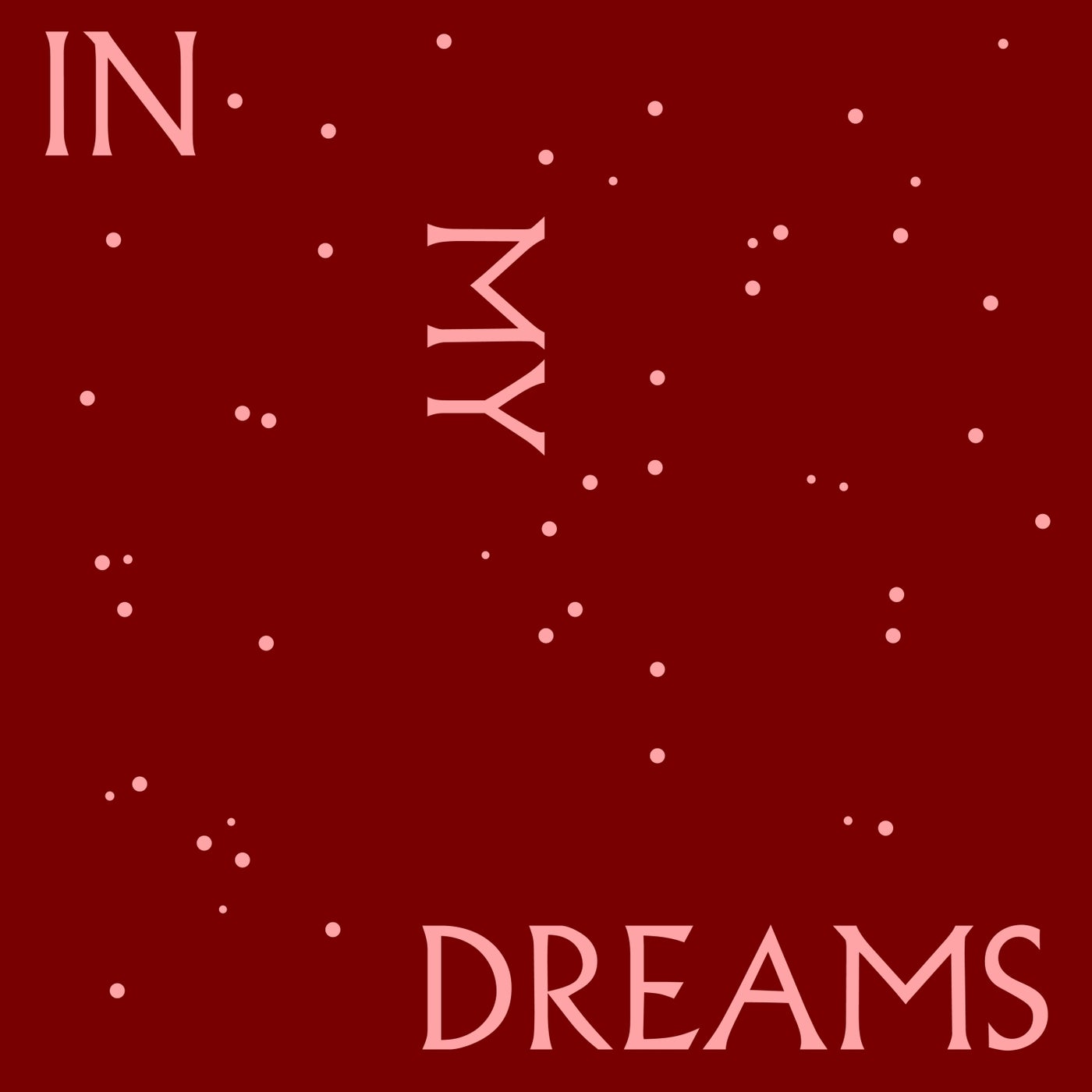 In My Dreams