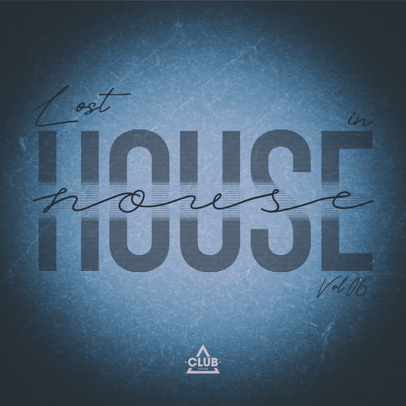 VA – Lost In House, Vol.06 CSCOMP3713 VA – Lost In House, Vol.06 CSCOMP3713