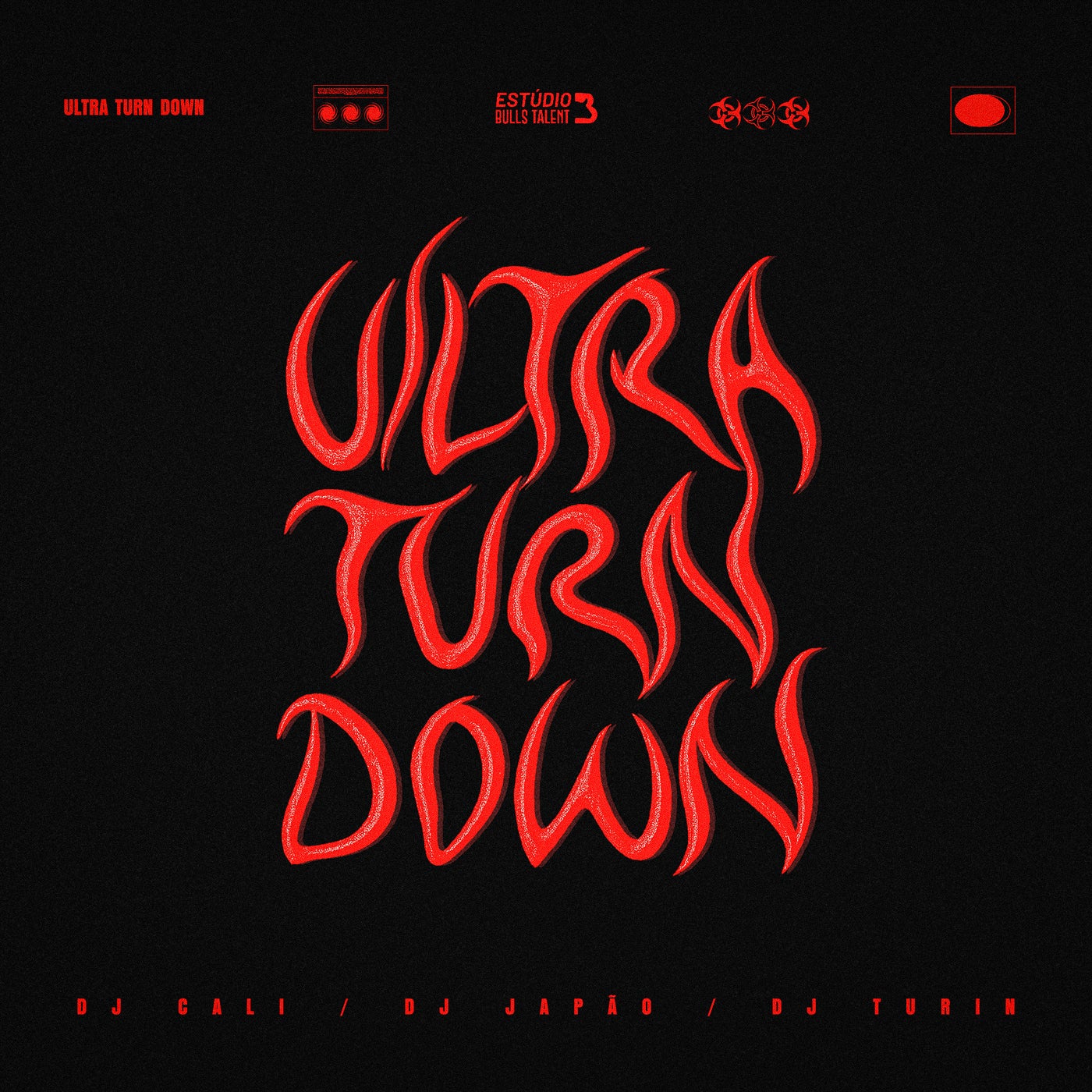DJ Japão, DJ TURIN & DJ Cali - ULTRA TURN DOWN album artwork