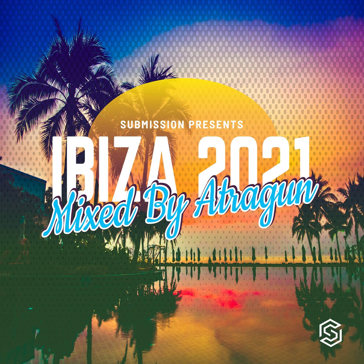 SUBMISSION RECORDINGS PRESENTS:IBIZA 2021