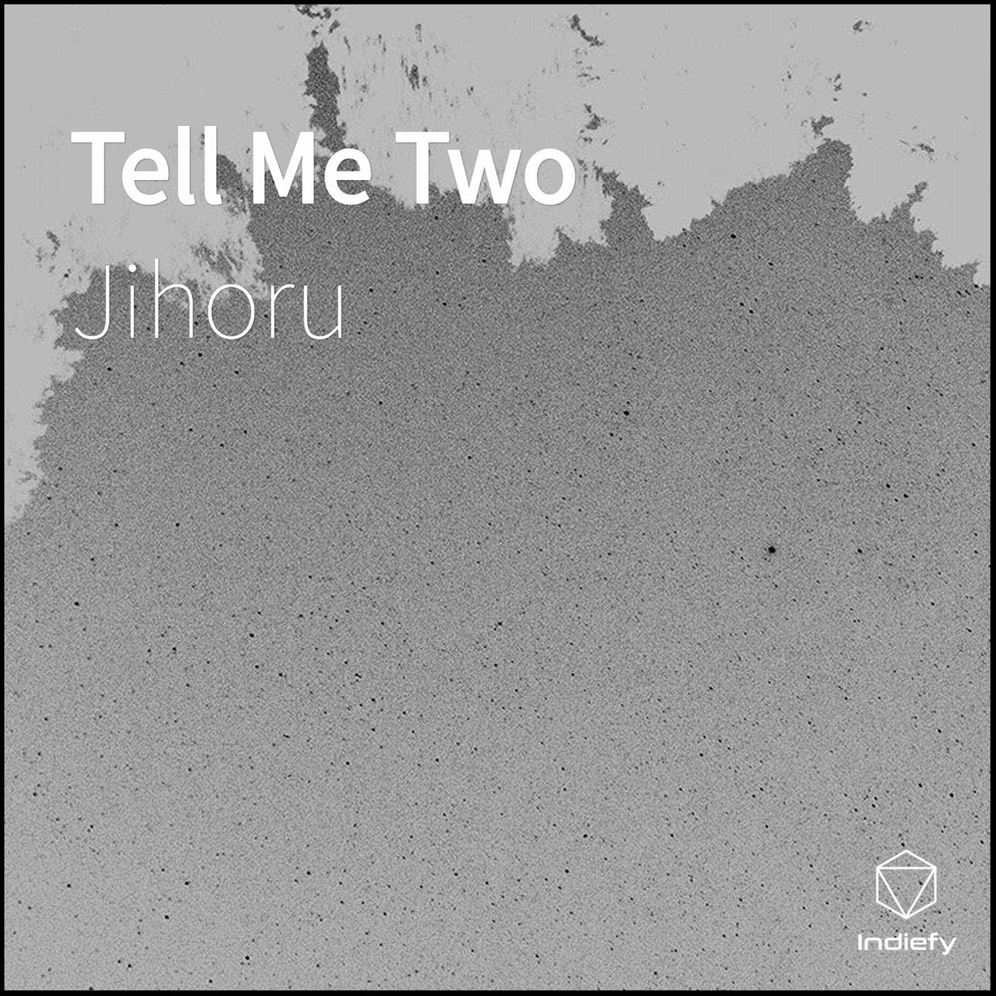 Tell Me Two