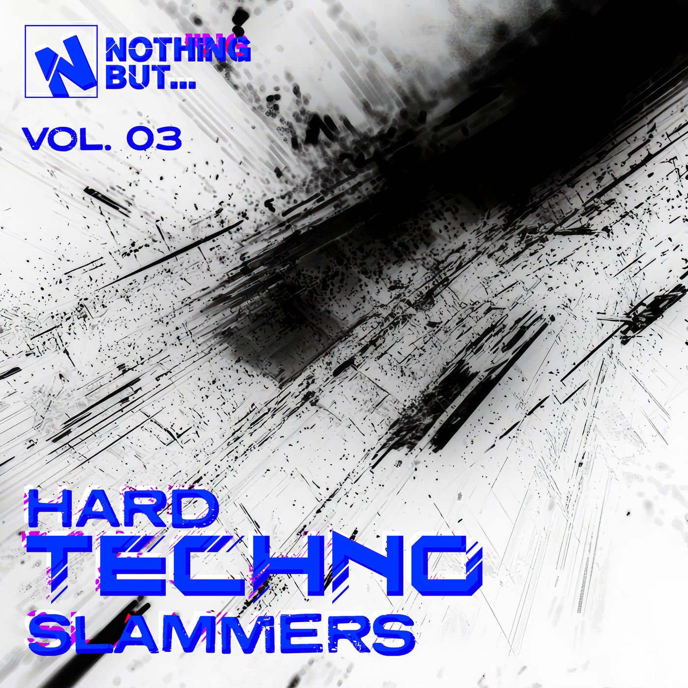 Nothing But... Hard Techno Slammers, Vol. 03