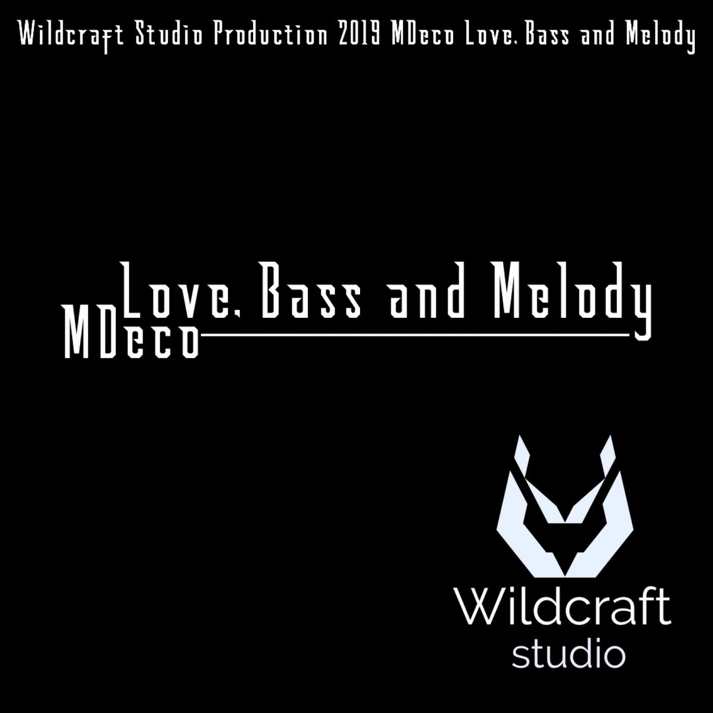 Love, Bass and Melody (Original mix)