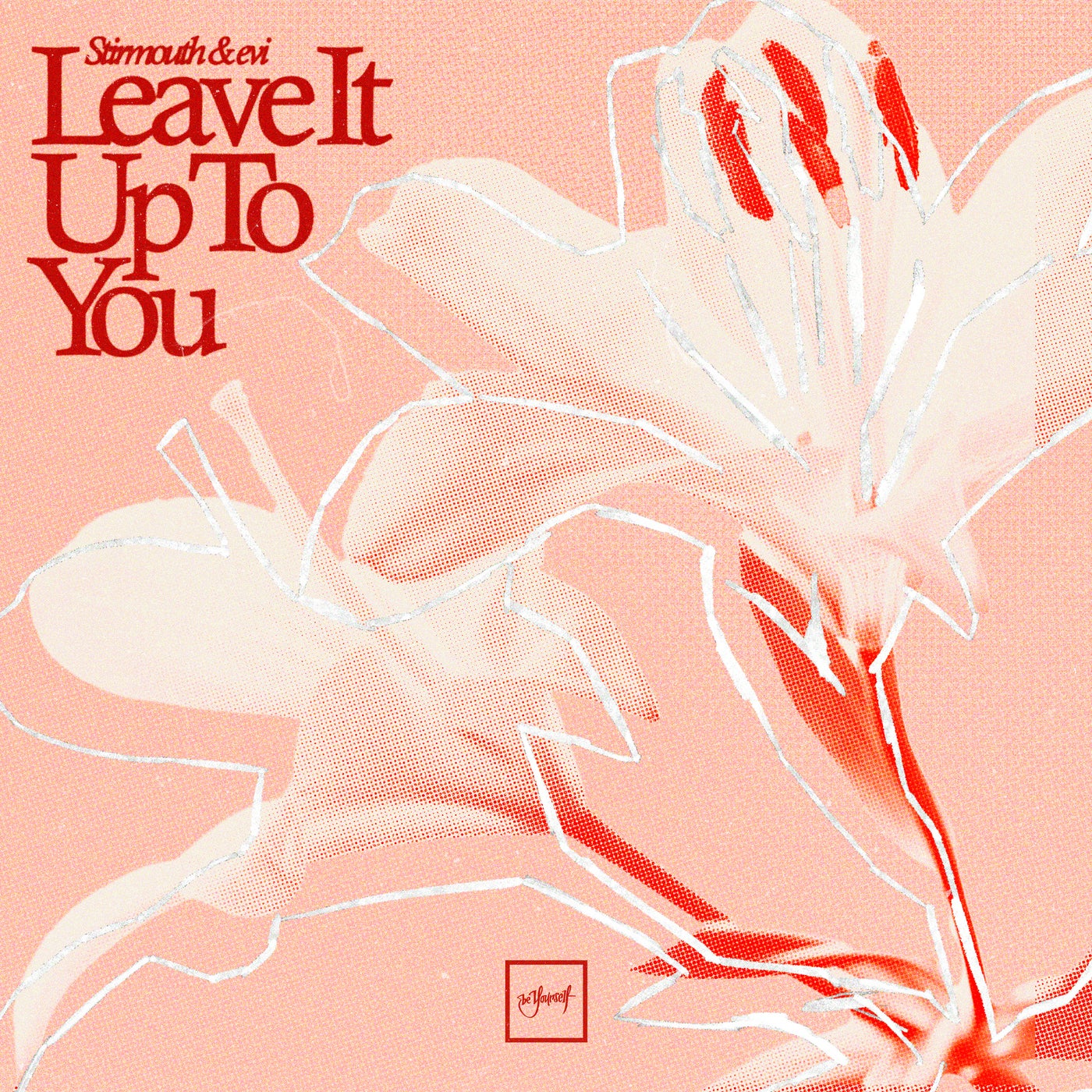 Leave It Up To You