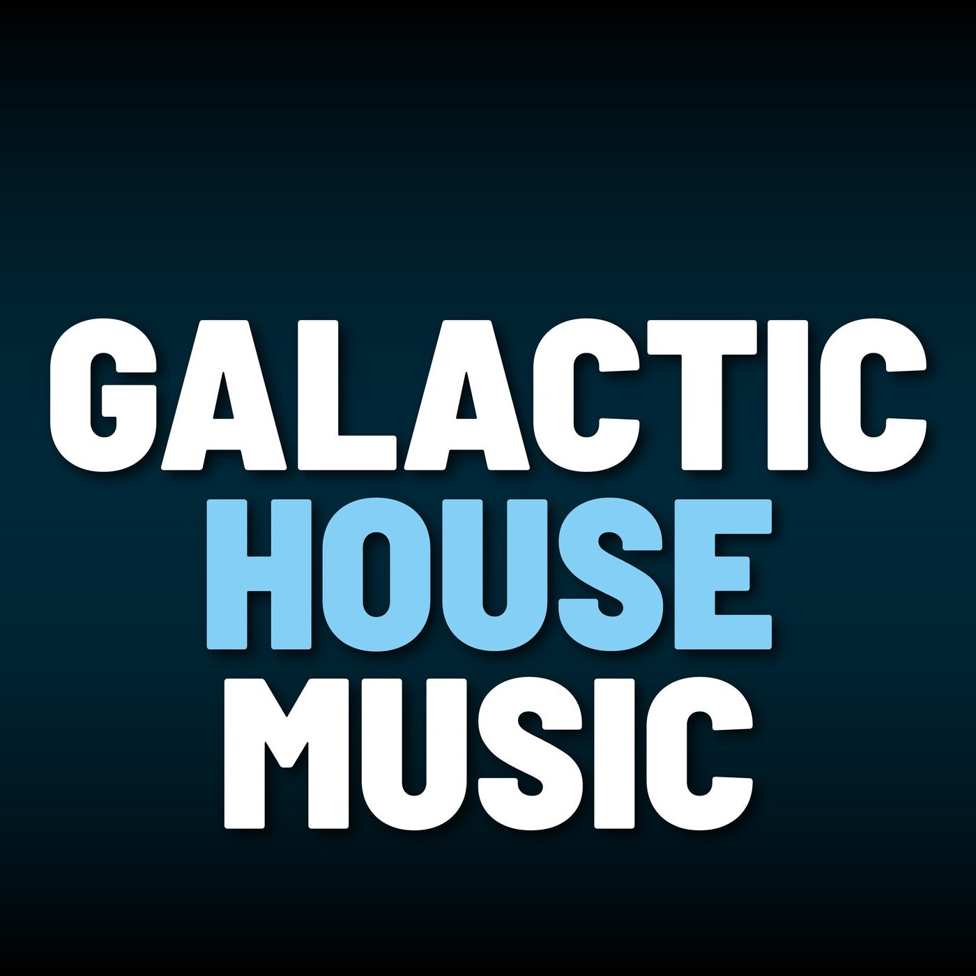 Galactic House Music