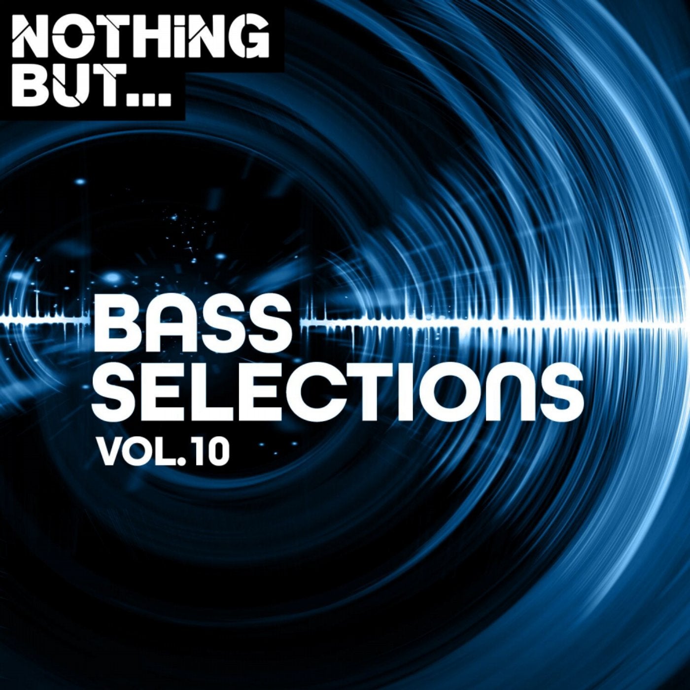 Nothing But... Bass Selections, Vol. 10