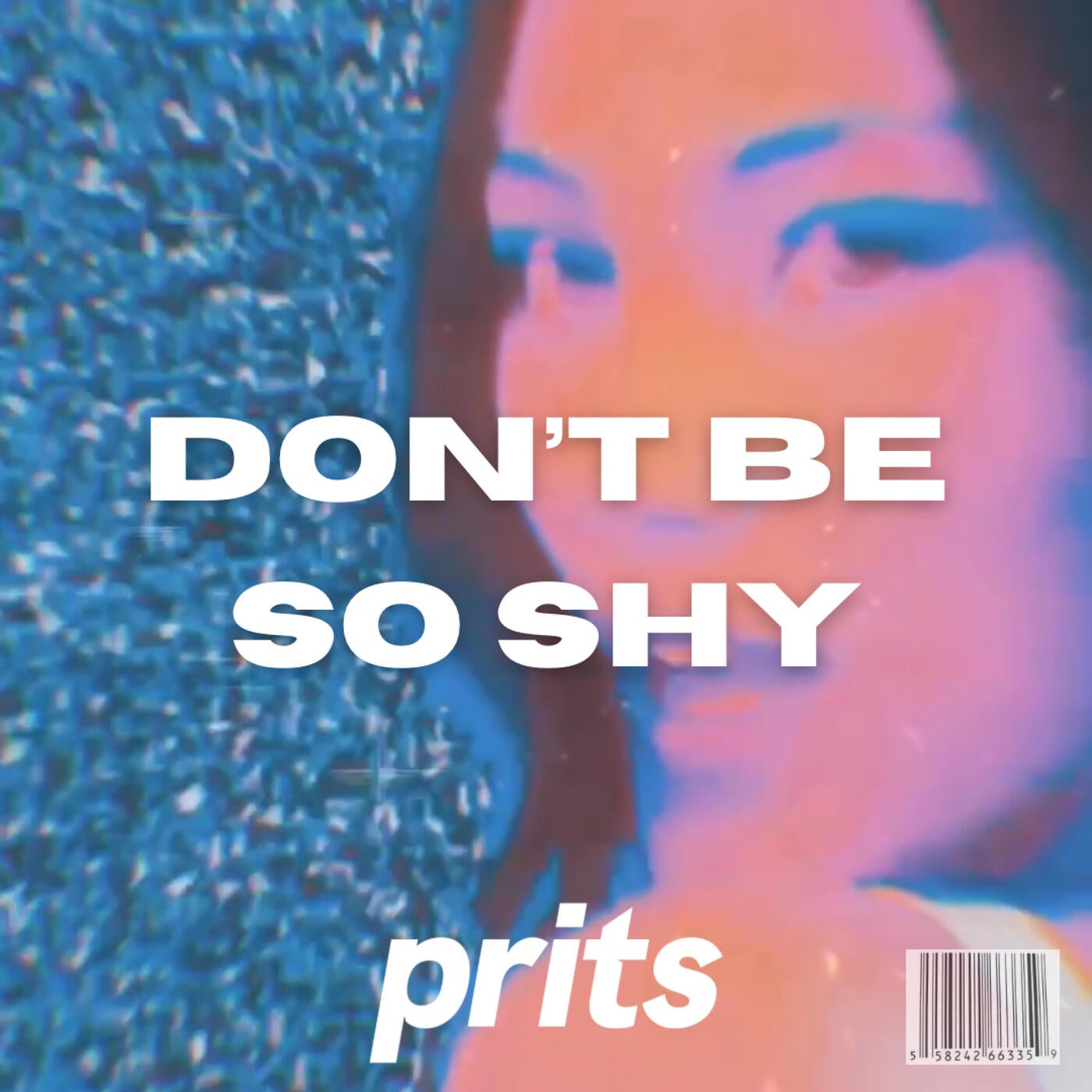 Don't Be So Shy